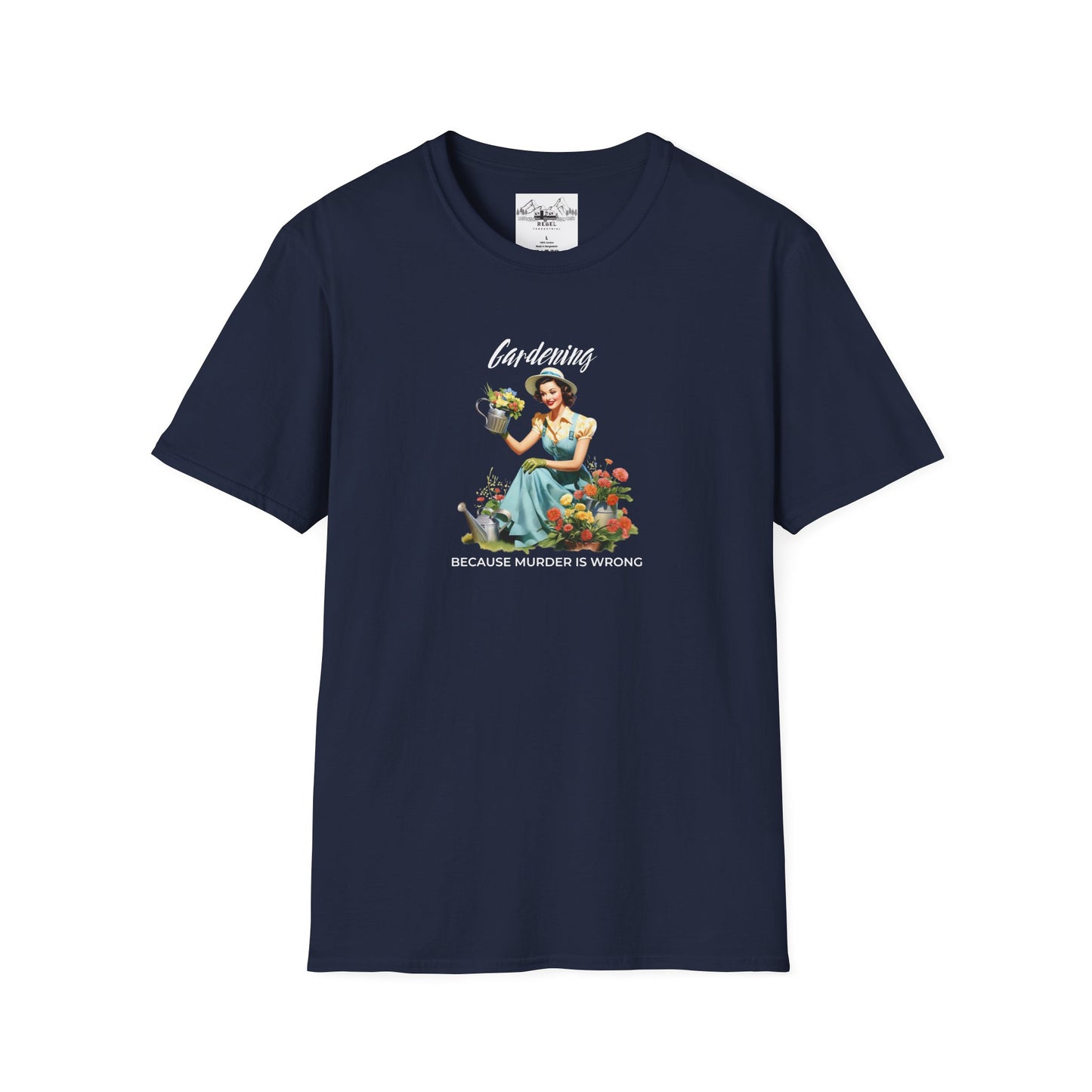 Gardening, Because Murder is Wrong – Vintage Humor T-Shirt