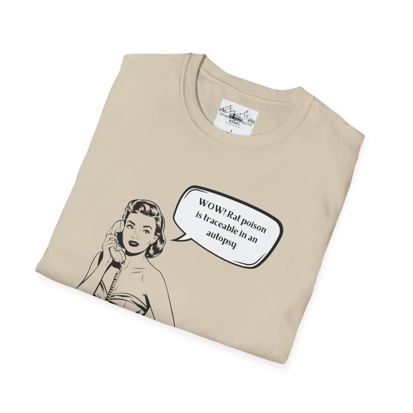 WOW! Rat Poison is Traceable in an Autopsy – Vintage Dark Humor T-Shirt