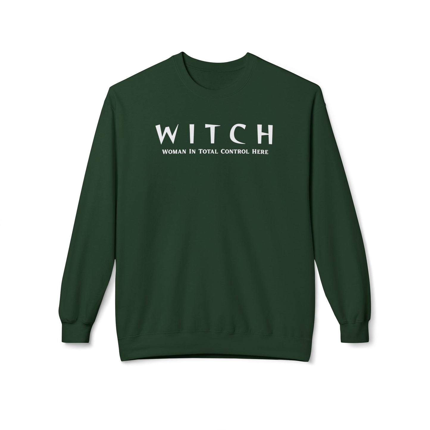 WITCH - Woman In Total Control Here Crewneck Sweatshirt
