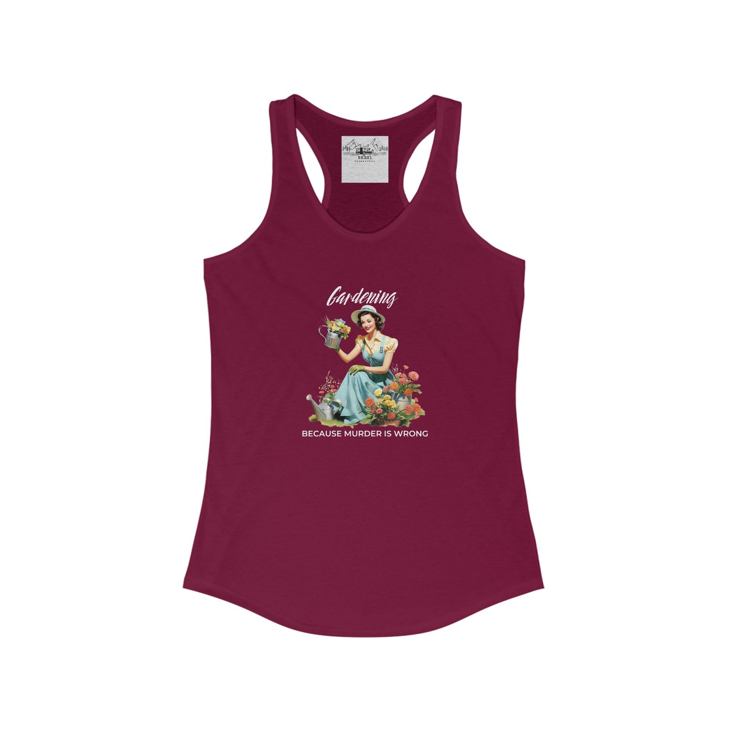 Gardening Because Murder is Wrong β Women's Racerback Tank