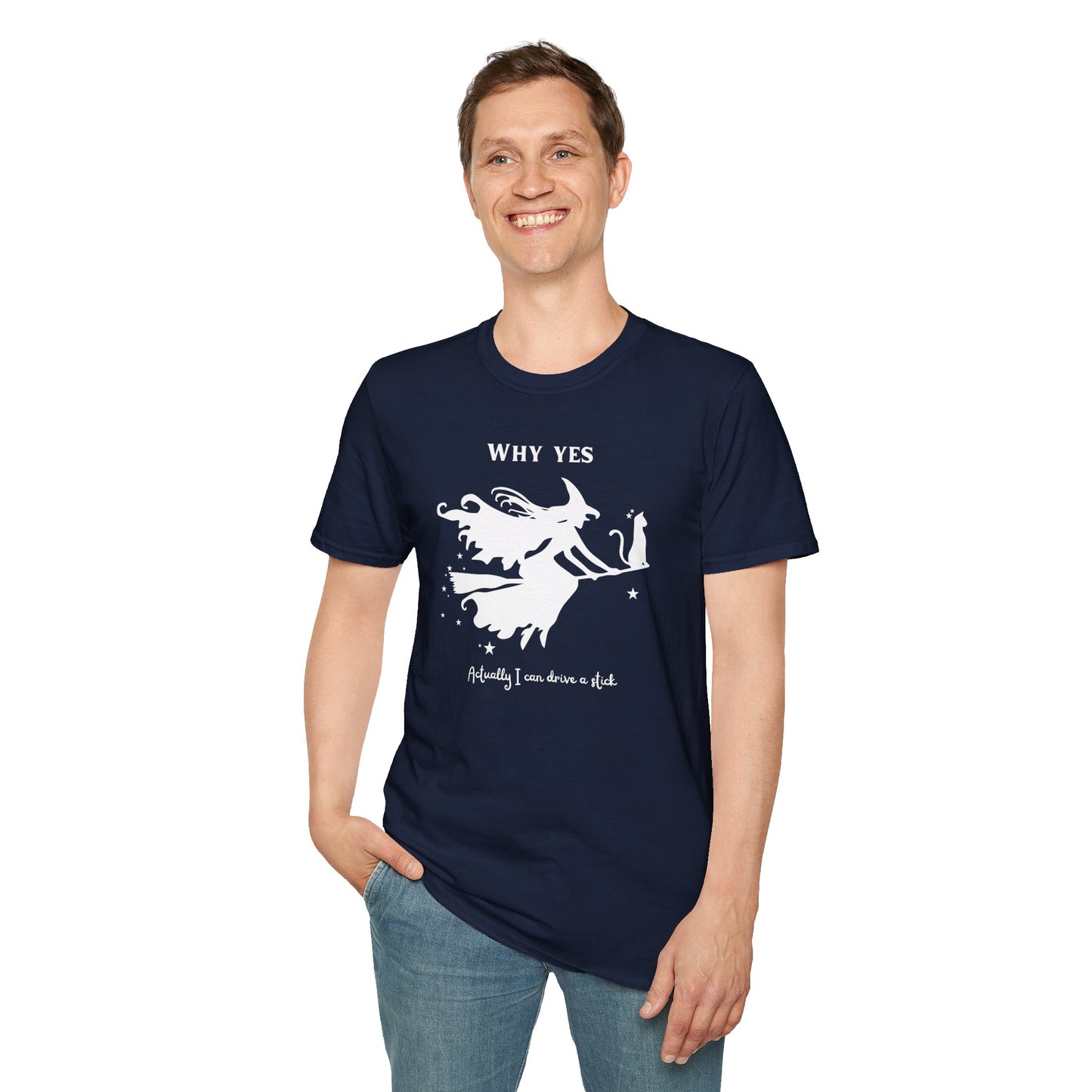 Why, Yes I Actually Can Drive a Stick T-Shirt