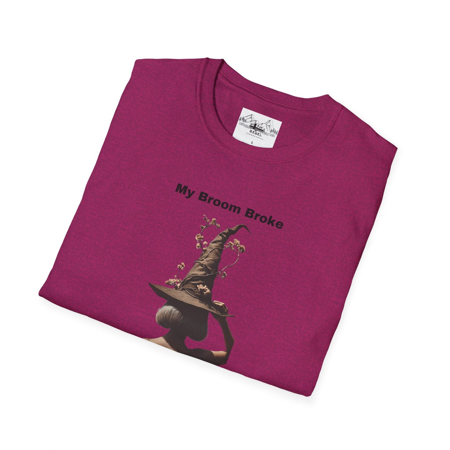 My Broom Broke, So Now I Garden – Unisex Softstyle T-Shirt