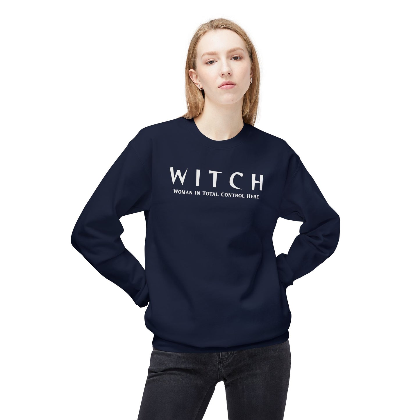 WITCH - Woman In Total Control Here Crewneck Sweatshirt