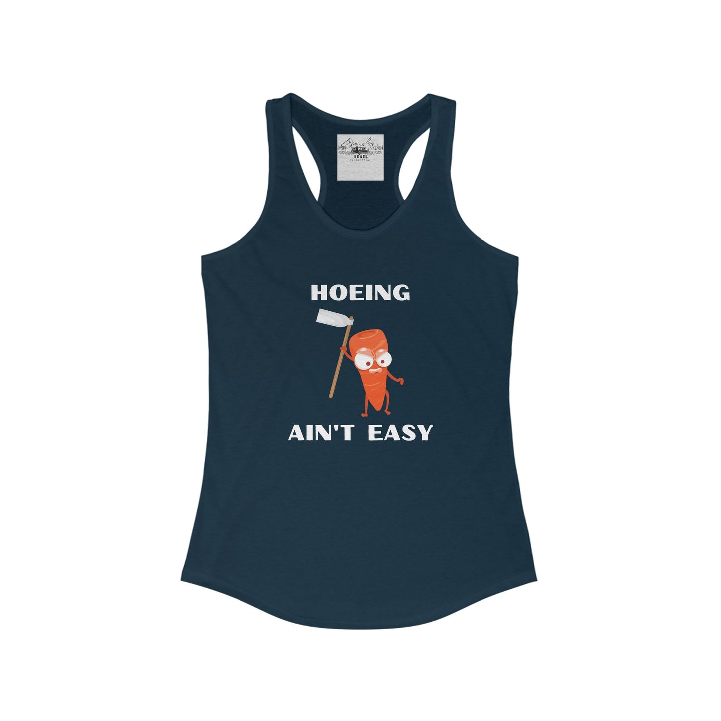 Hoeing Ain’t Easy – Women’s Racerback Tank
