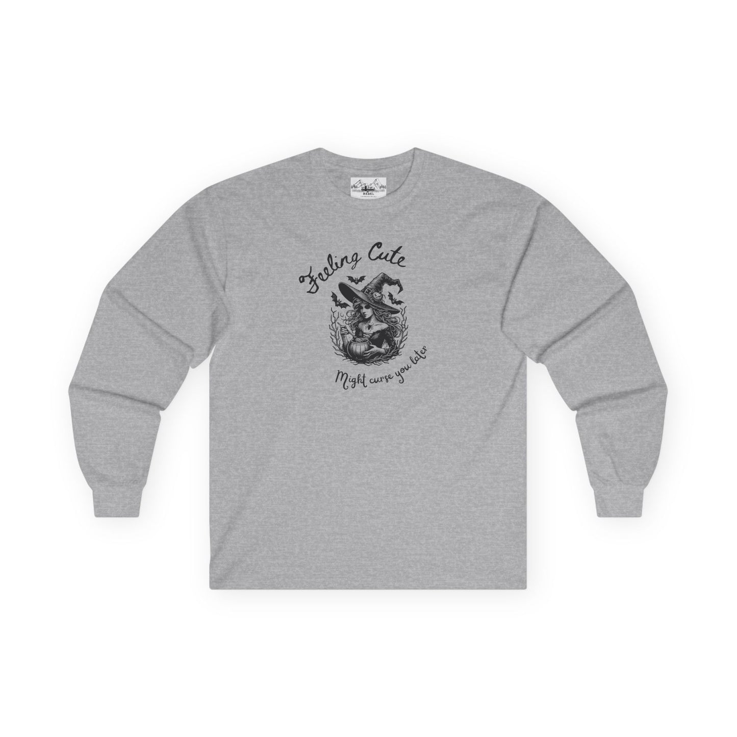 Feeling Cute, Might Curse You Later Long Sleeve Tee