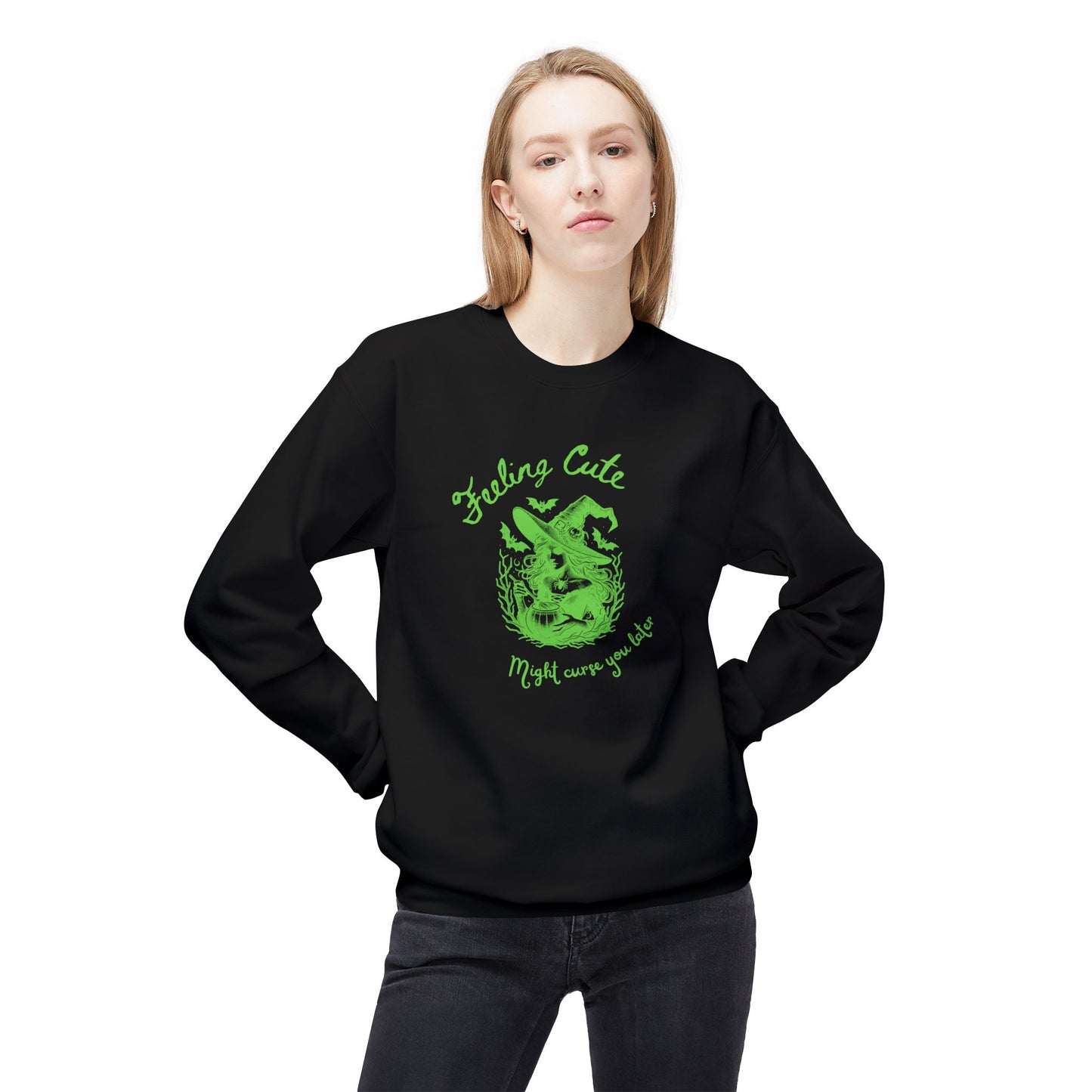 Feeling Cute, Might Curse You Later Sweatshirt