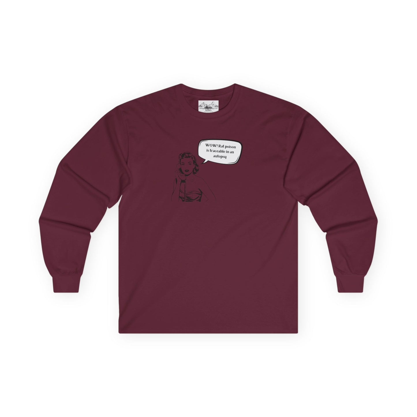 "WOW! Rat Poison is Traceable in an Autopsy" – Vintage-Inspired Long Sleeve Tee