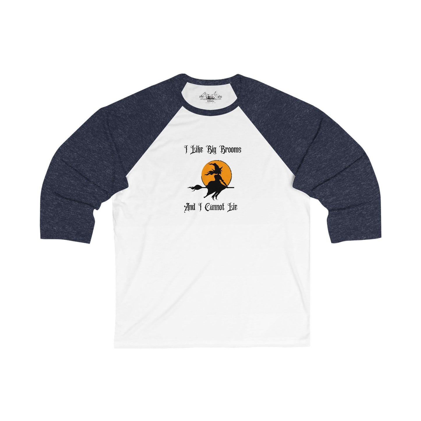"I Like Big Brooms" Gothic Witch Unisex 3/4 Sleeve Baseball Tee