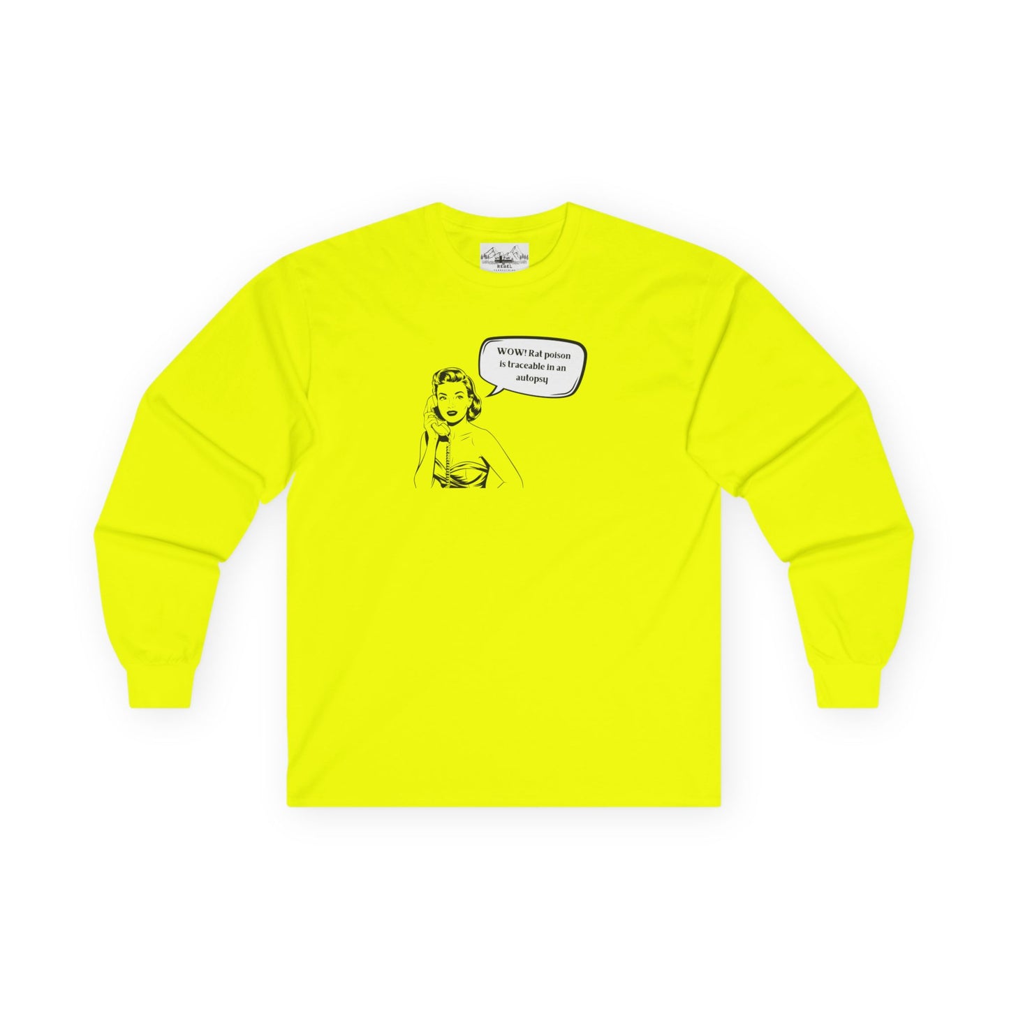"WOW! Rat Poison is Traceable in an Autopsy" – Vintage-Inspired Long Sleeve Tee