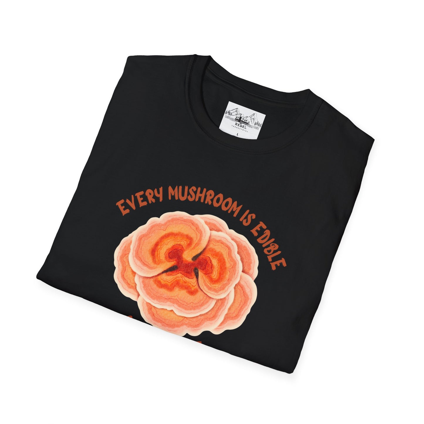 Turkey Tail Mushroom "Every Mushroom is Edible (Some Only Once)" Unisex Softstyle T-Shirt