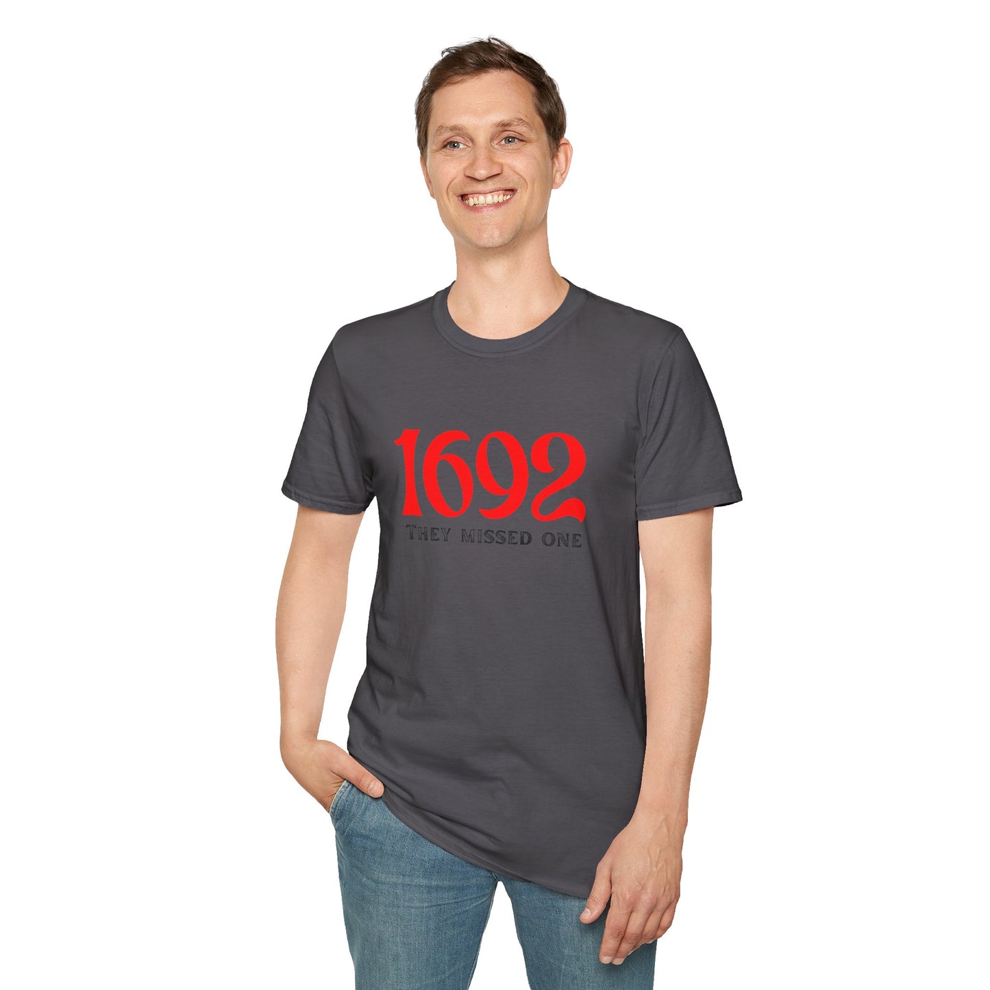 They Missed One T-Shirt - Unisex Softstyle Tee