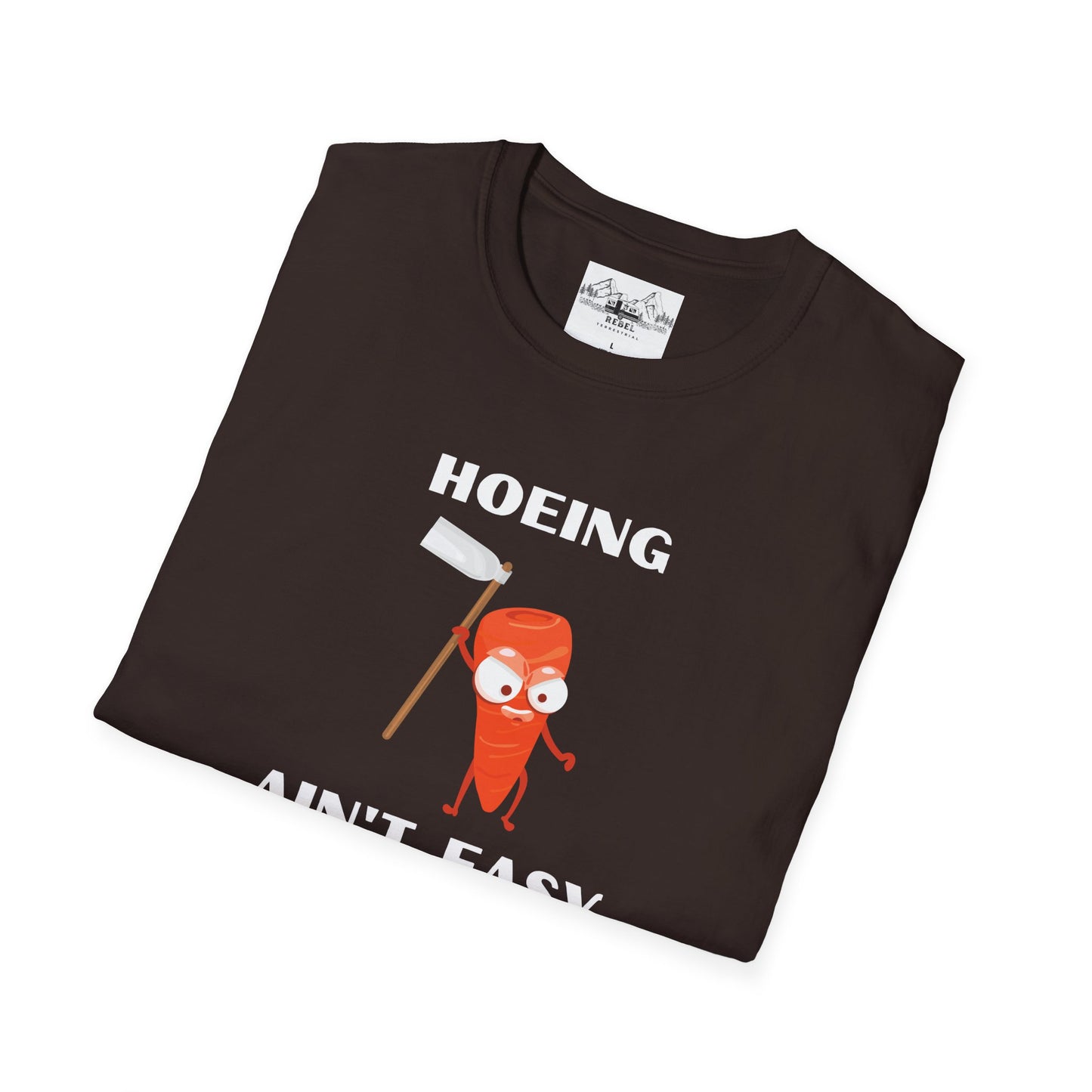 "Hoeing Ain't Easy" – Funny Gardening T-Shirt
