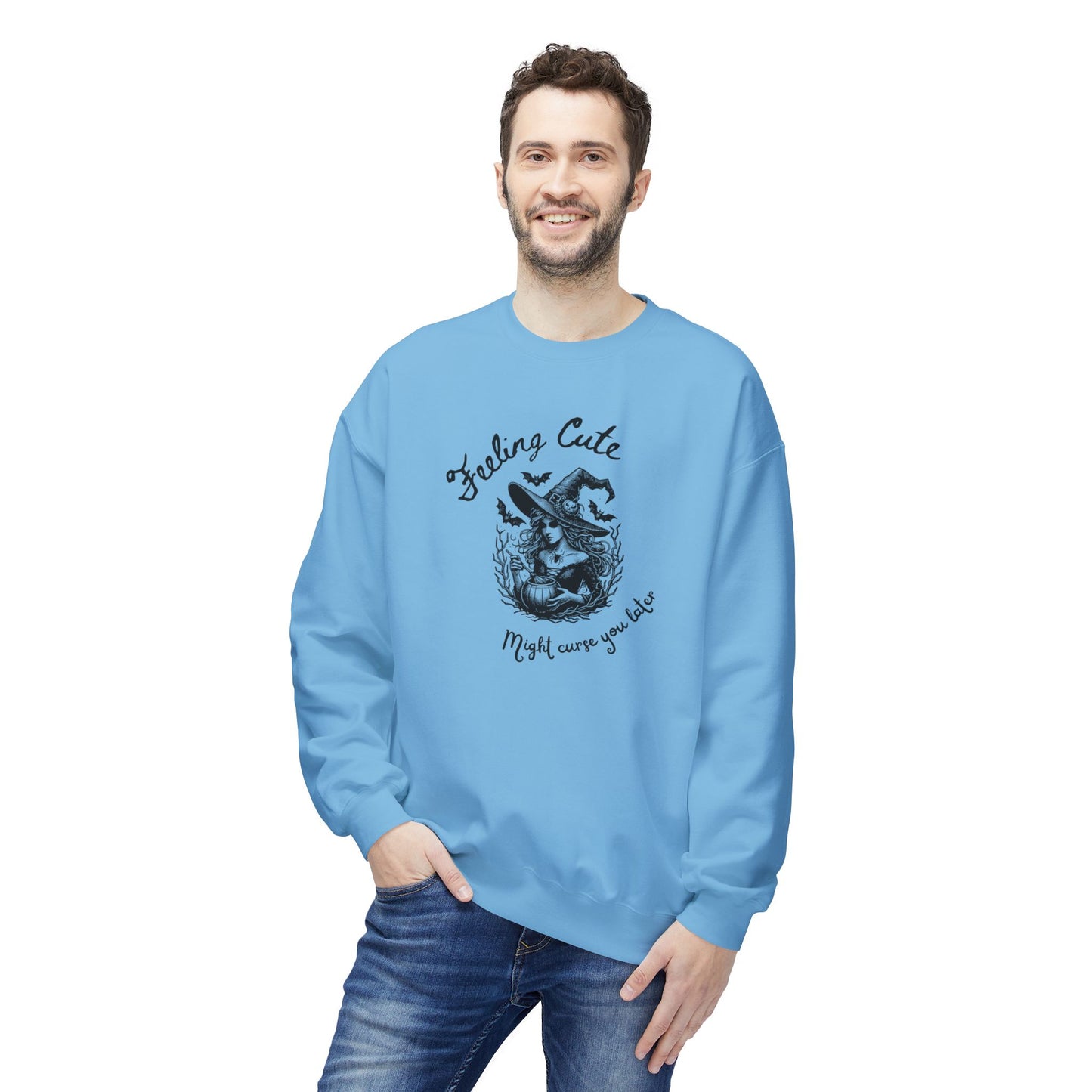 Feeling Cute, Might Curse You Later Sweatshirt