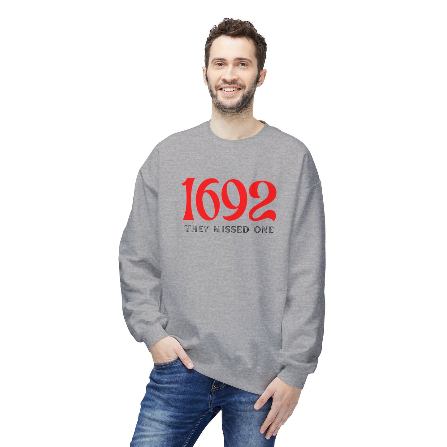 They Missed One Sweatshirt - Unisex Crewneck