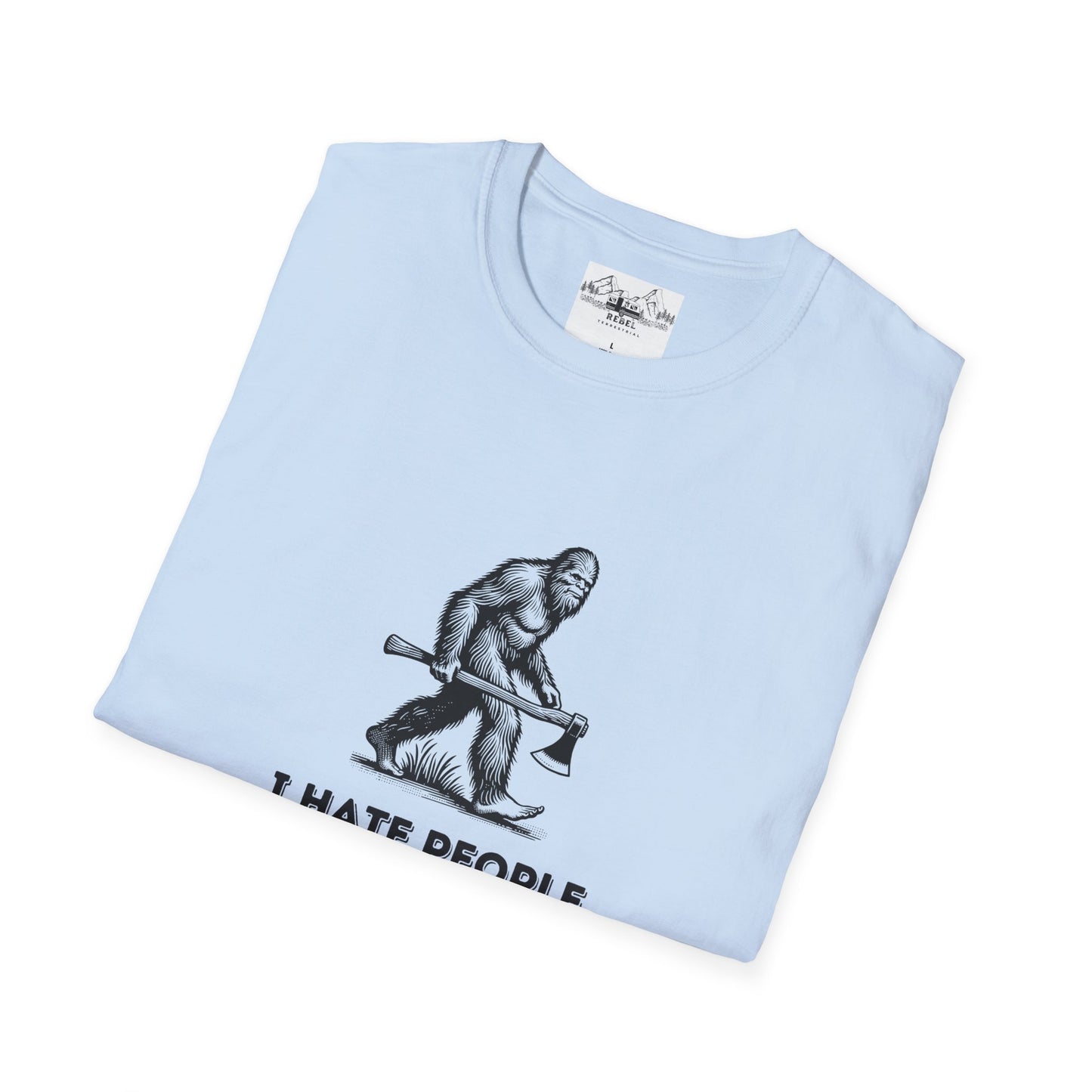 Bigfoot with Axe – "I Hate People" Unisex Softstyle T-Shirt