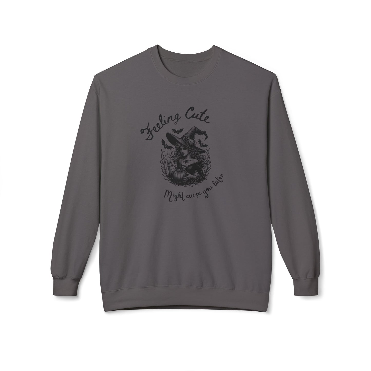 Feeling Cute, Might Curse You Later Sweatshirt