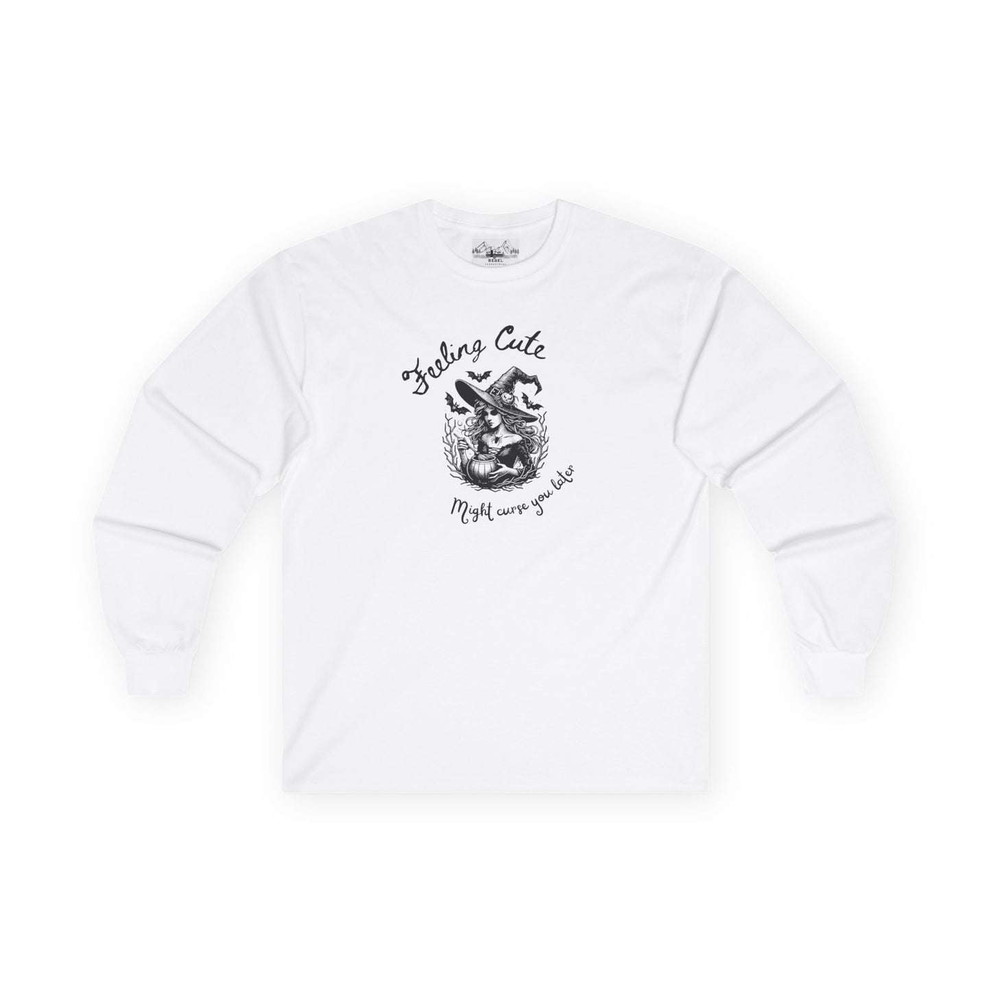 Feeling Cute, Might Curse You Later Long Sleeve Tee