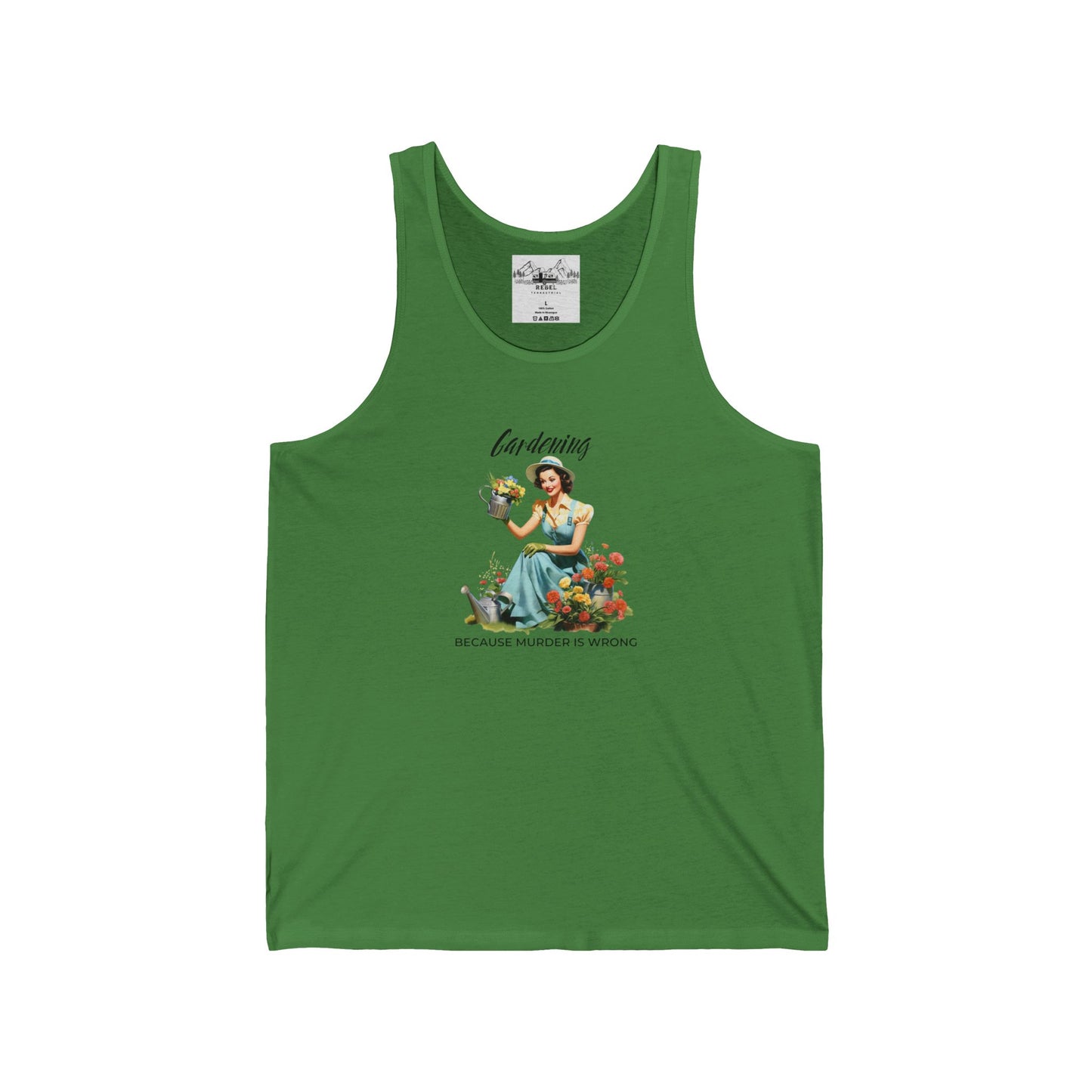 Gardening Because Murder is Wrong β Unisex Tank Top