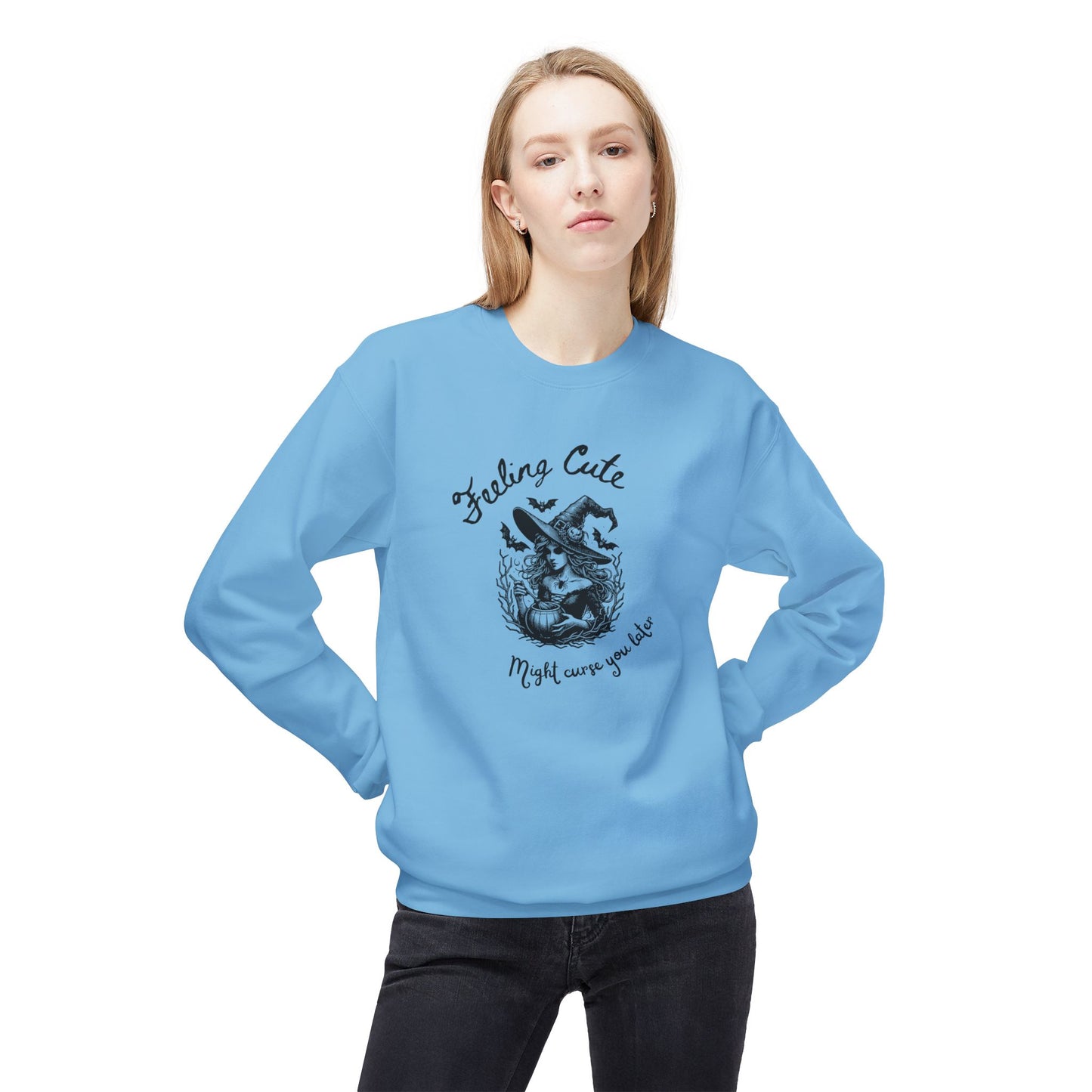 Feeling Cute, Might Curse You Later Sweatshirt