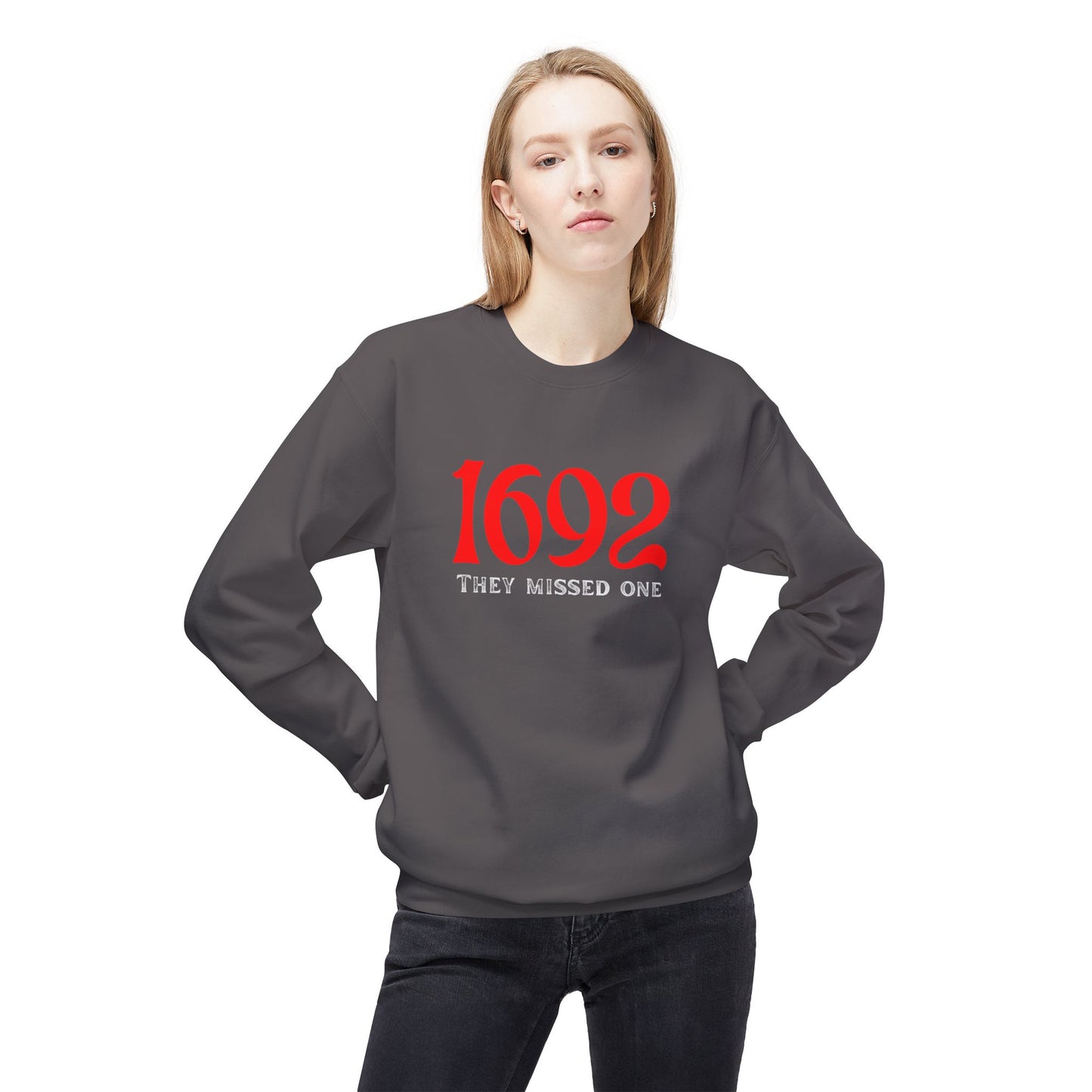 They Missed One Sweatshirt - Unisex Crewneck