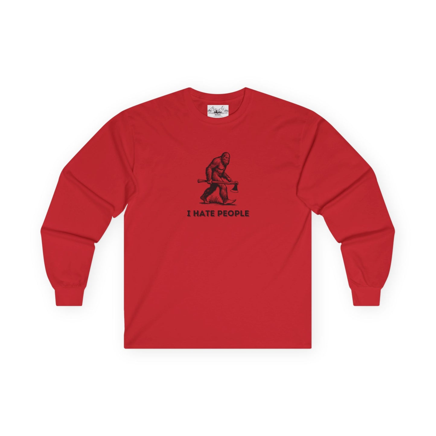 Bigfoot with Axe – "I Hate People" Unisex Long Sleeve Tee