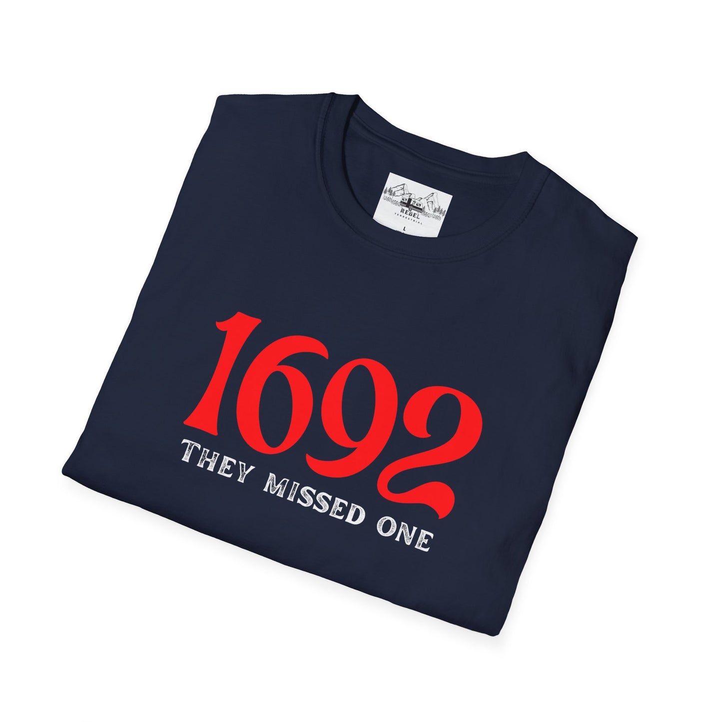 They Missed One T-Shirt - Unisex Softstyle Tee