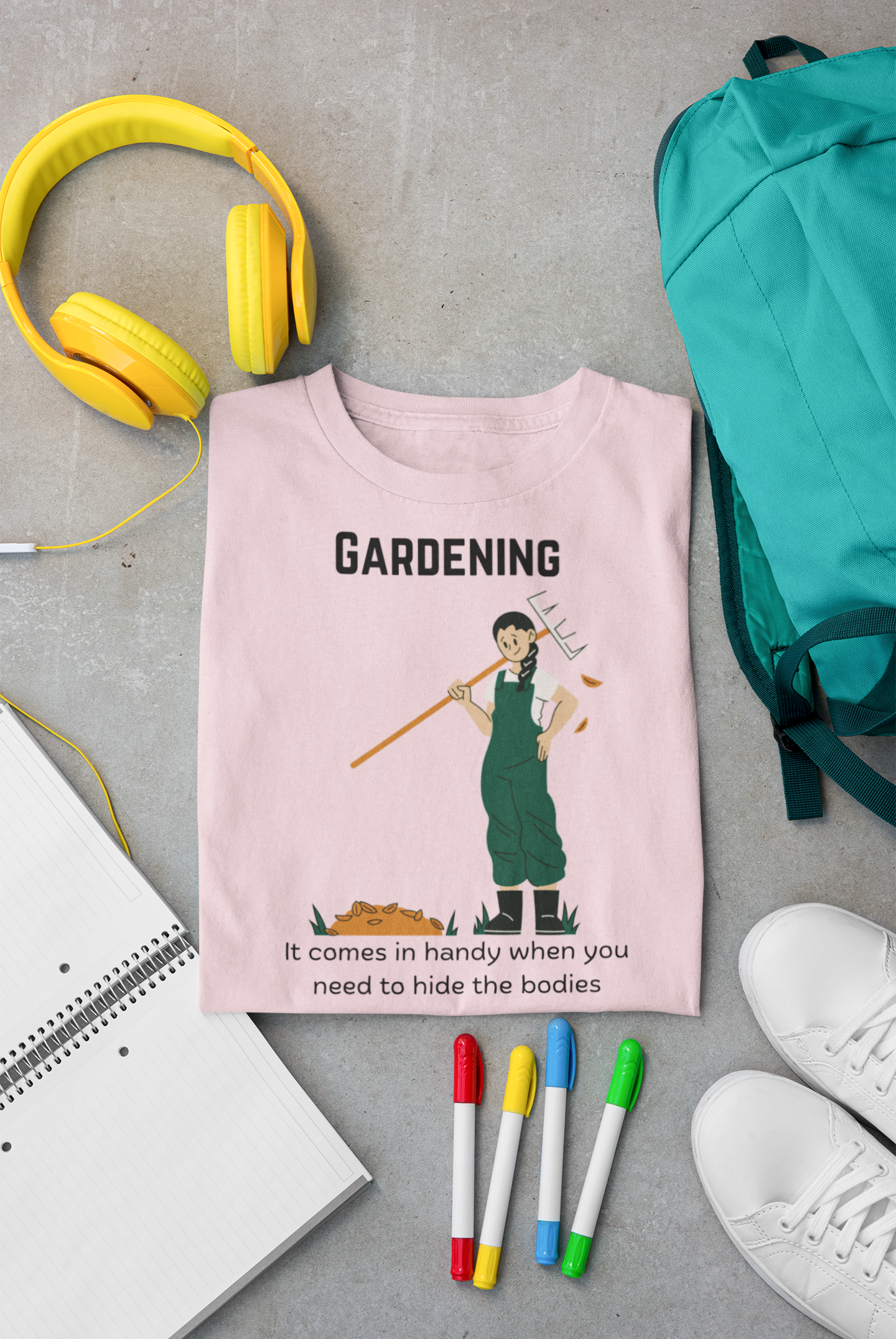 Gardening, It Comes in Handy When You Need to Hide the Bodies - Unisex Softstyle T-Shirt