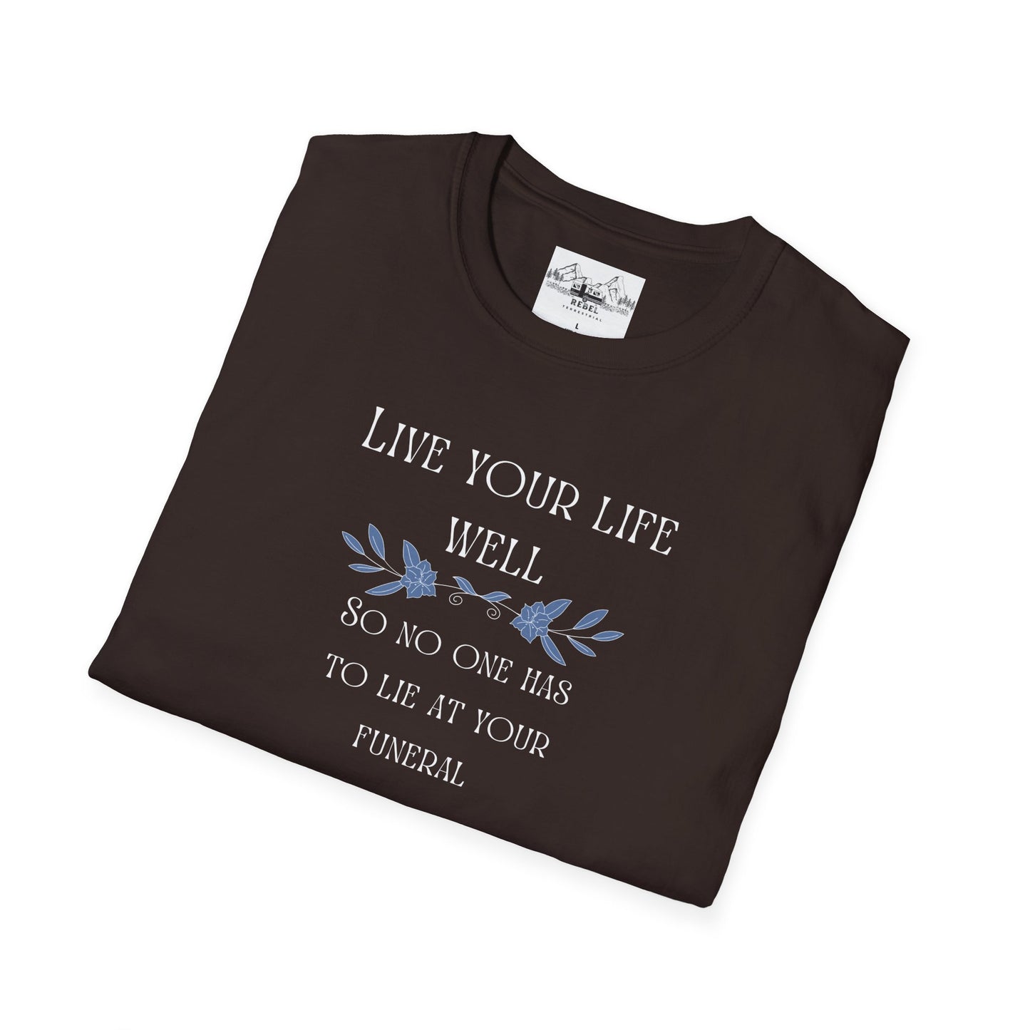 Live Your Life Well – Funny Gravestone-Inspired Floral T-Shirt
