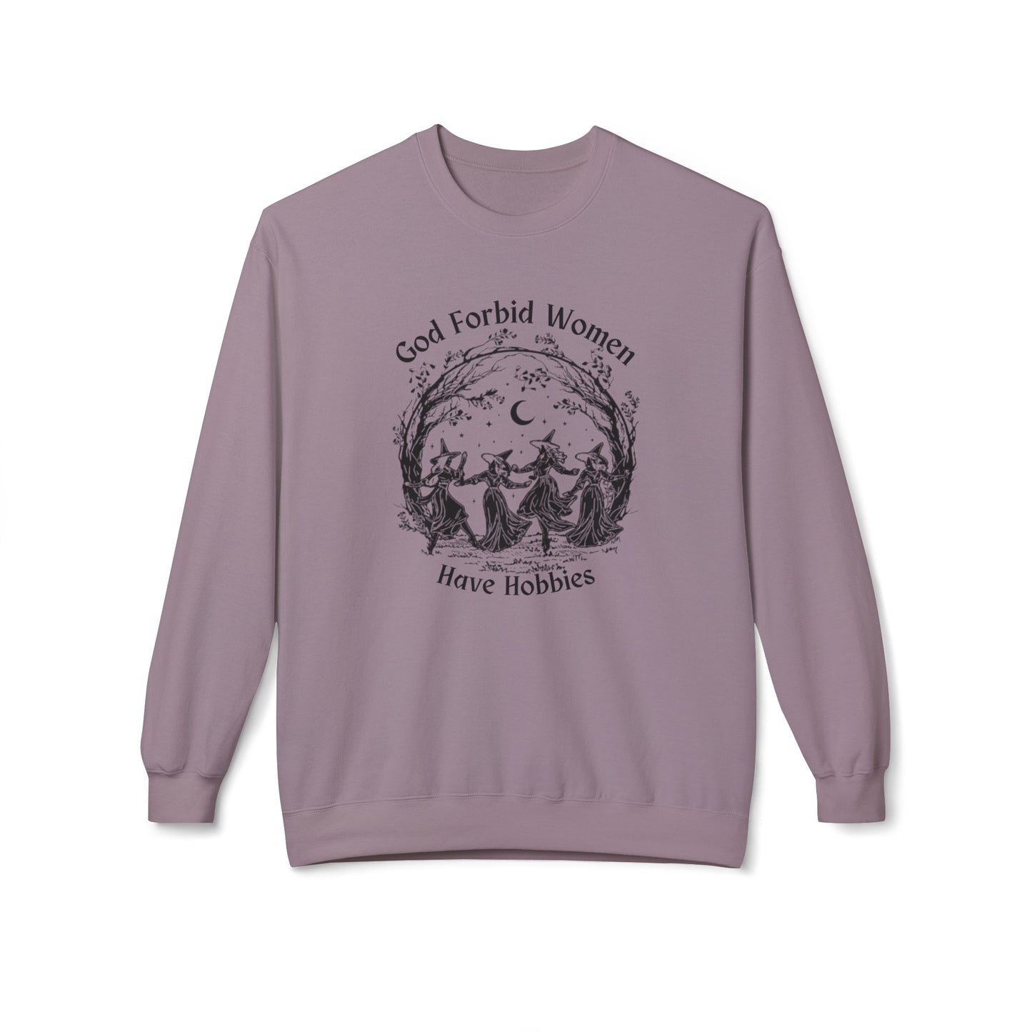 "God Forbid, Women Have Hobbies" Unisex Midweight Fleece Crewneck Sweatshirt