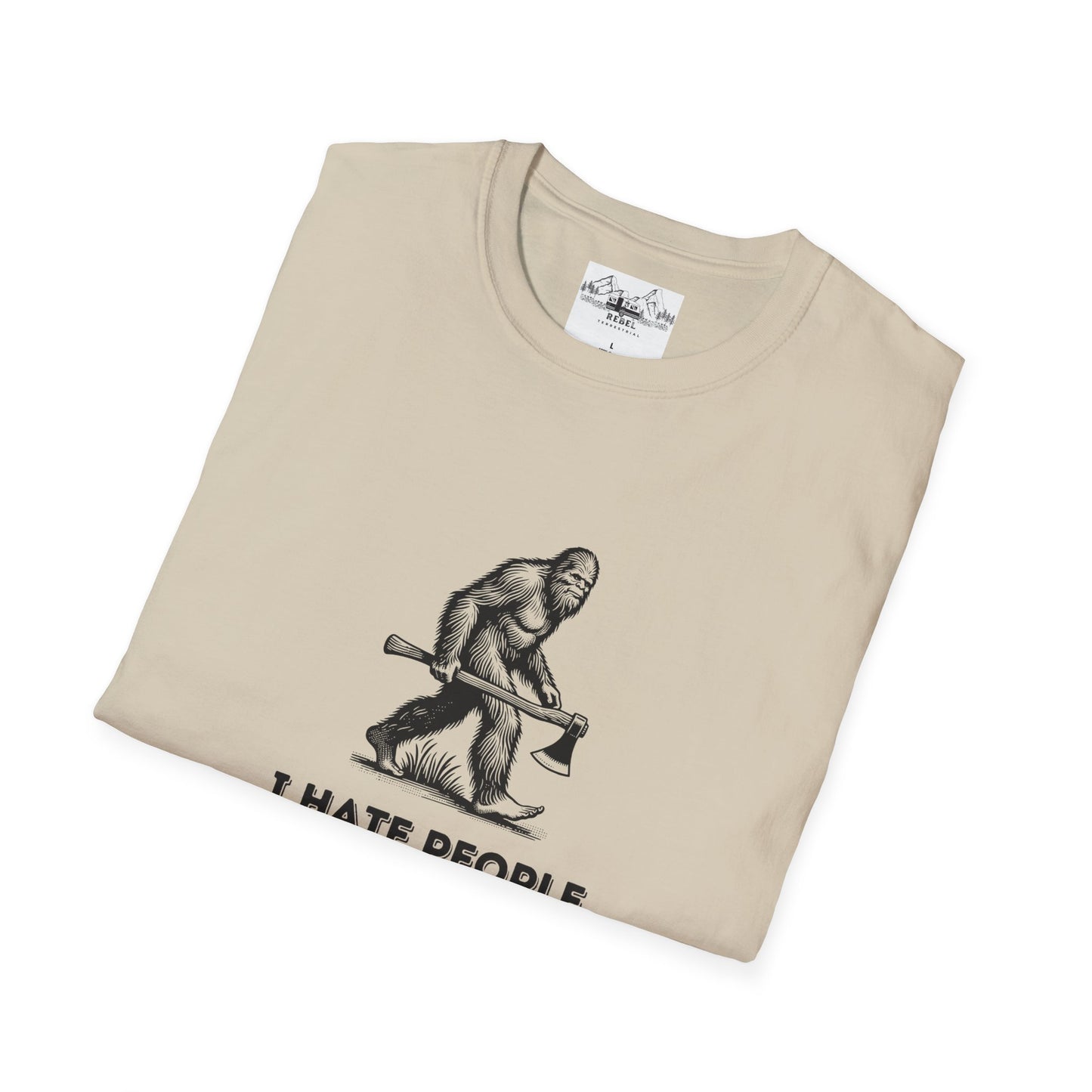 Bigfoot with Axe – "I Hate People" Unisex Softstyle T-Shirt