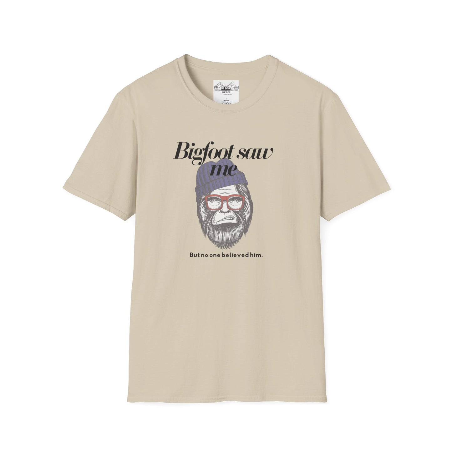 Bigfoot Saw Me But No One Believed Him – Hipster Bigfoot T-Shirt | Unisex Softstyle Tee