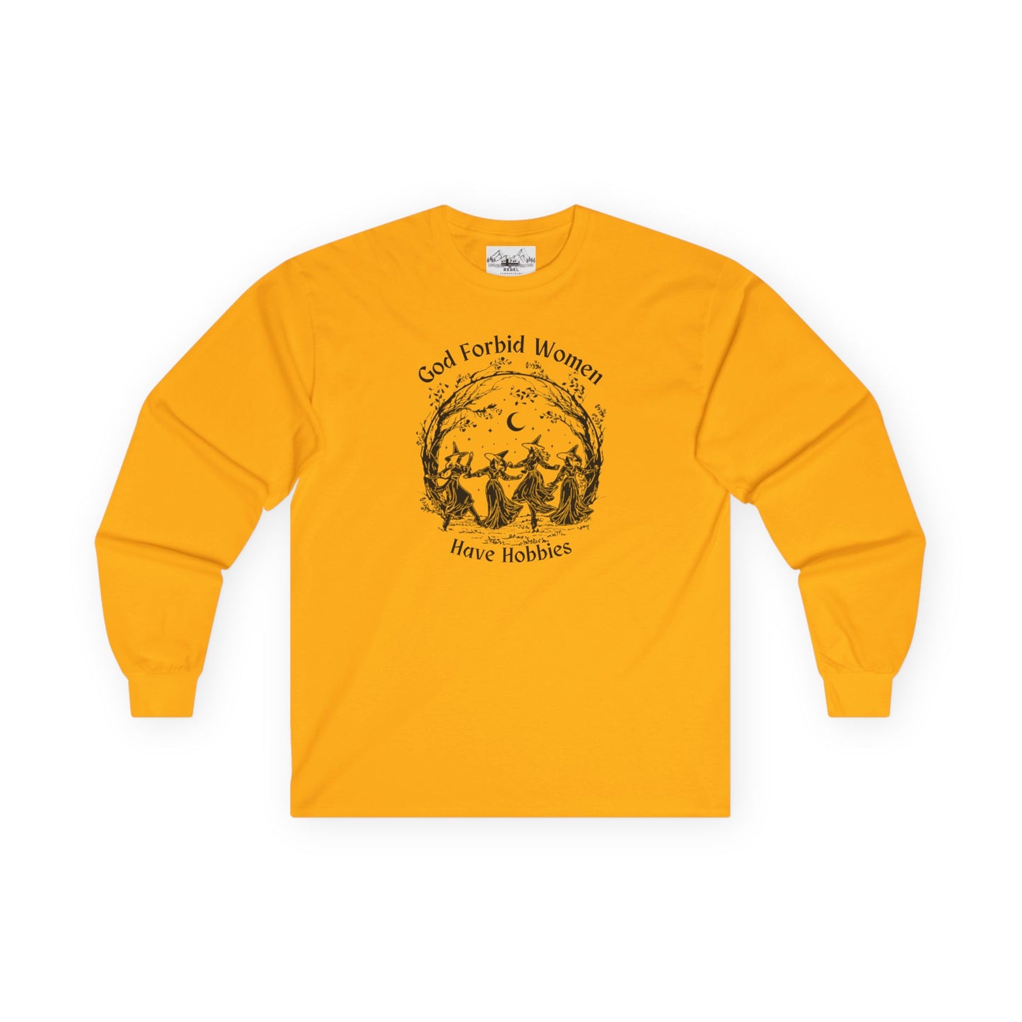 "God Forbid, Women Have Hobbies" Unisex Ultra Cotton Long Sleeve Tee