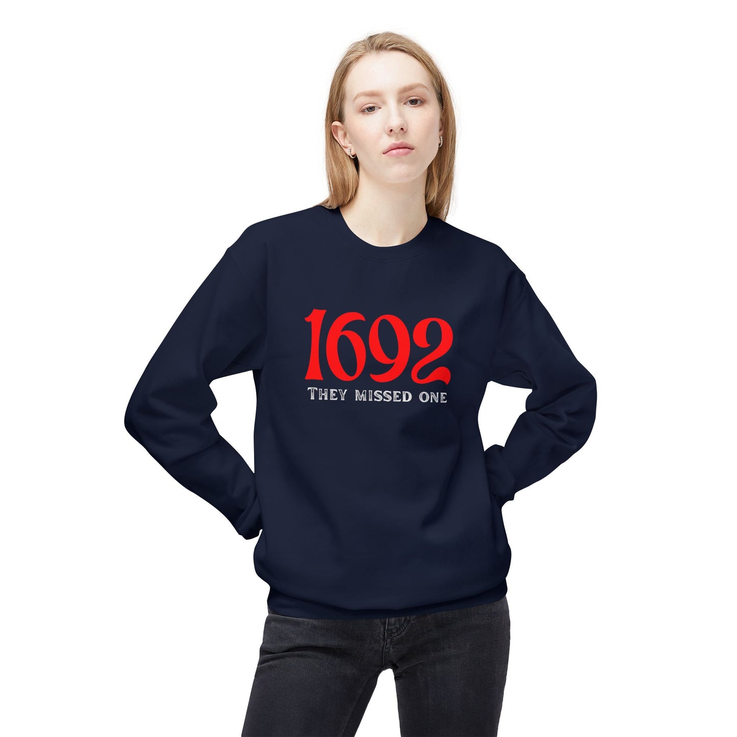 They Missed One Sweatshirt - Unisex Crewneck