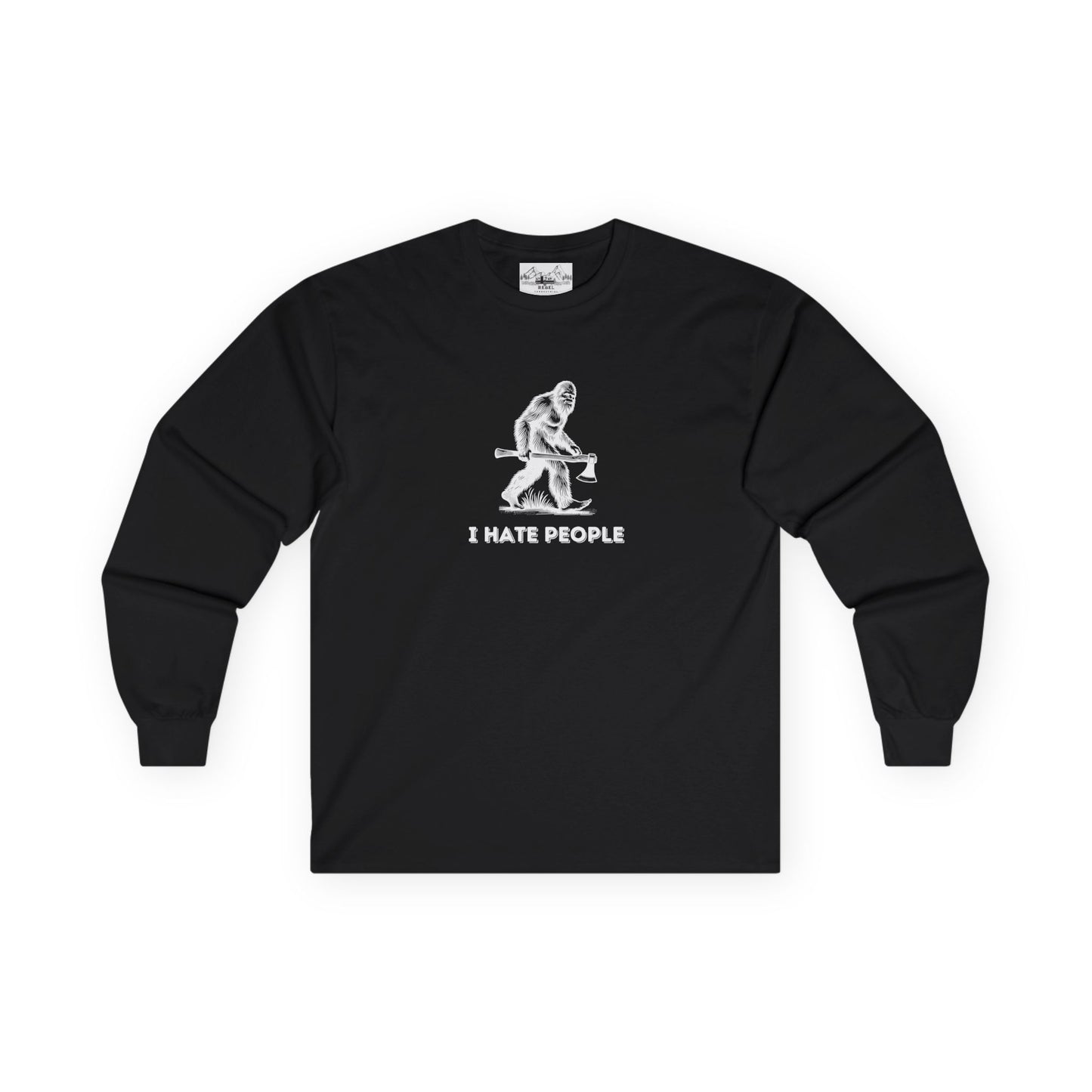 Bigfoot with Axe – "I Hate People" Unisex Long Sleeve Tee