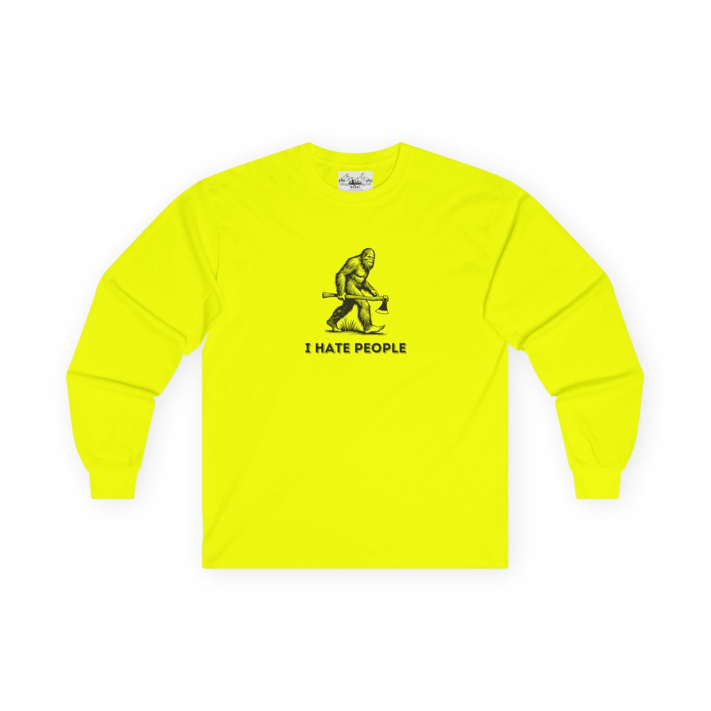 Bigfoot with Axe – "I Hate People" Unisex Long Sleeve Tee