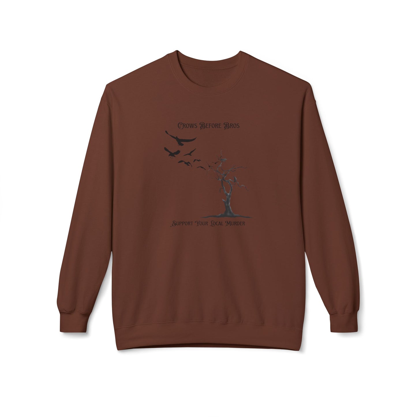 "Crows Before Bros" Unisex Midweight Fleece Crewneck Sweatshirt