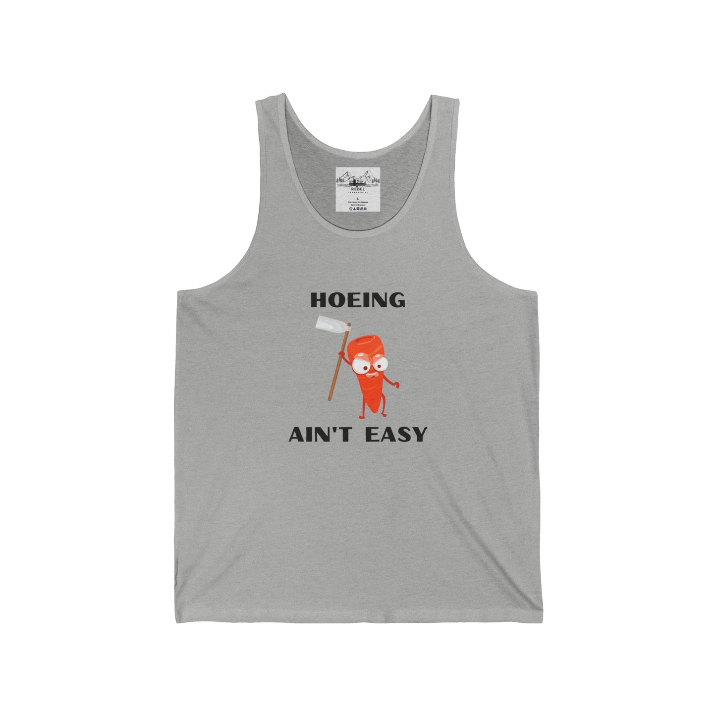 Hoeing Ain’t Easy – Unisex Tank Top