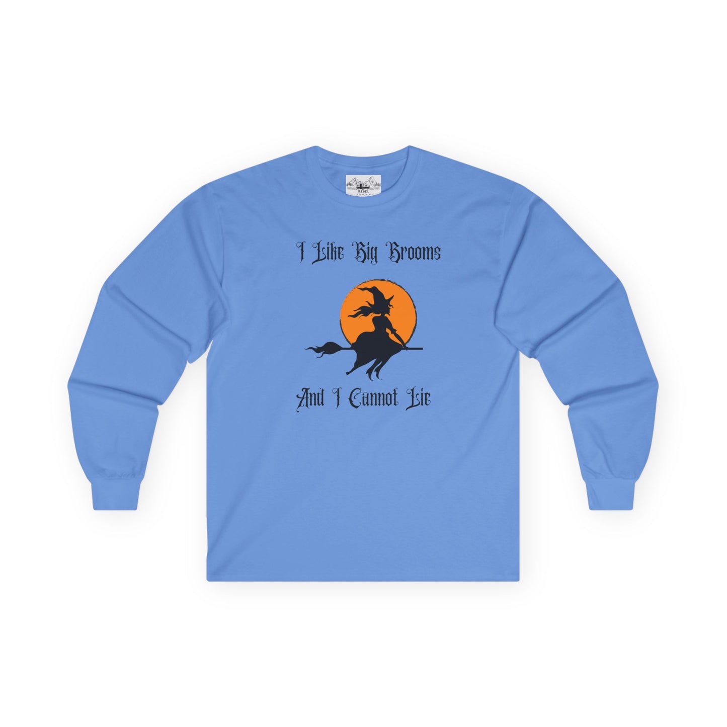 "I Like Big Brooms" Gothic Witch Unisex Long Sleeve Tee