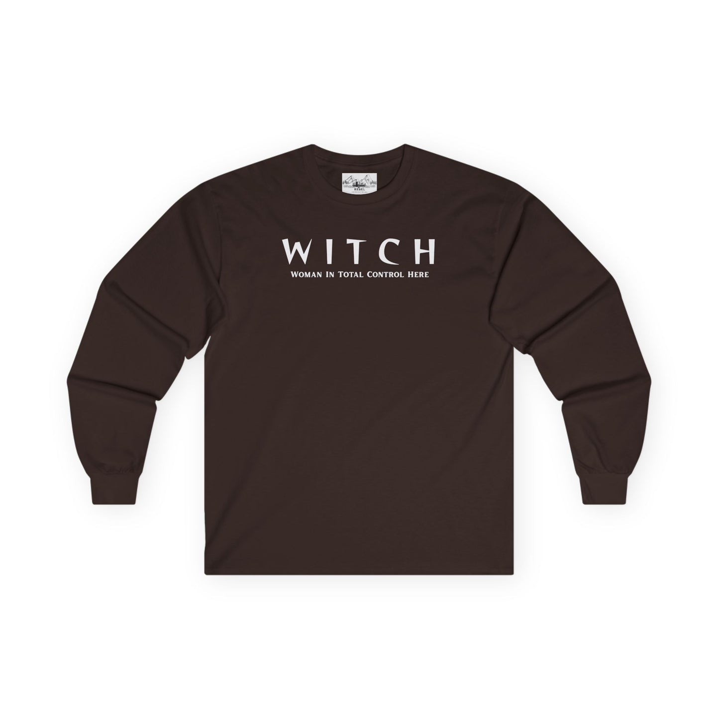 WITCH - Woman In Total Control Here Unisex Long Sleeve Tee