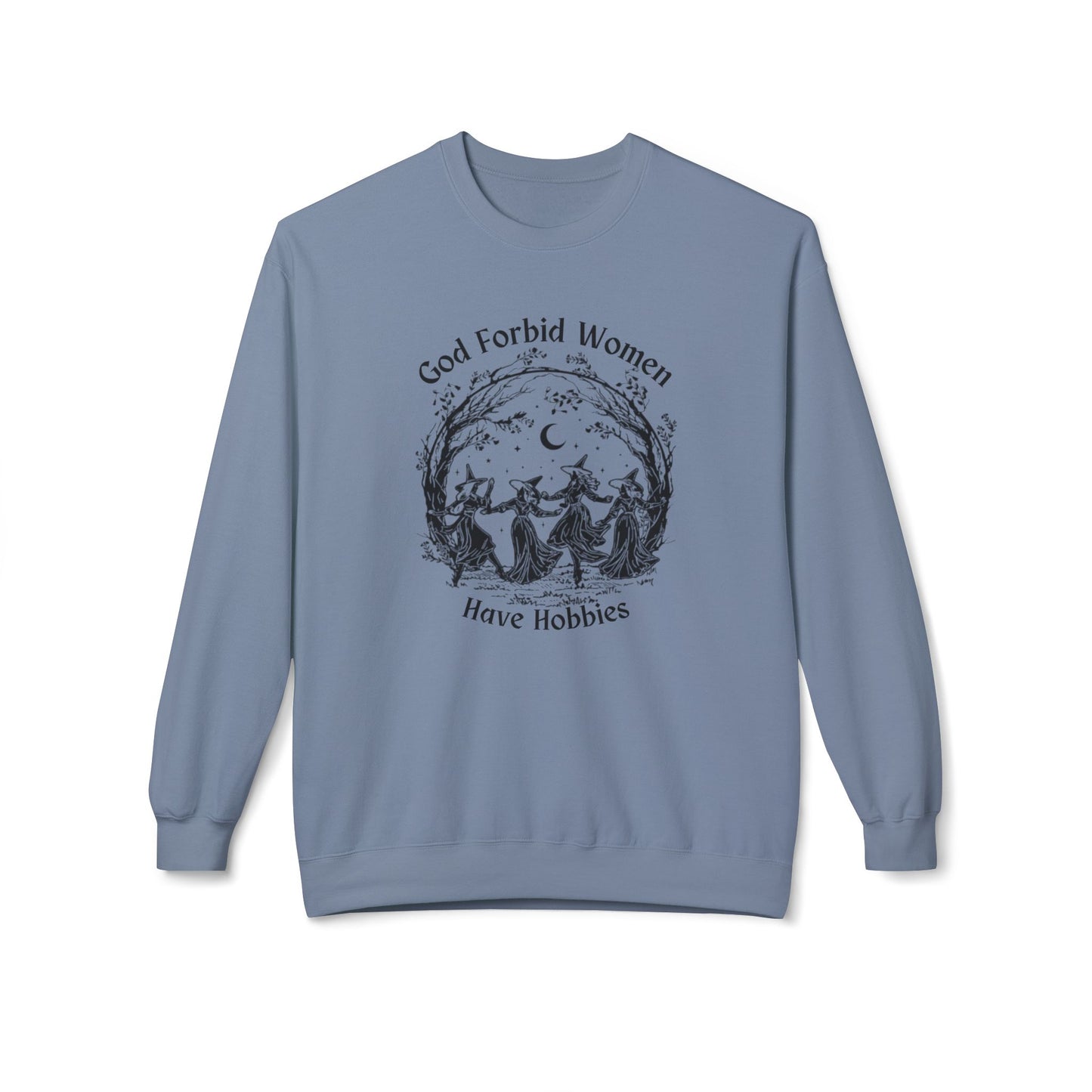 "God Forbid, Women Have Hobbies" Unisex Midweight Fleece Crewneck Sweatshirt