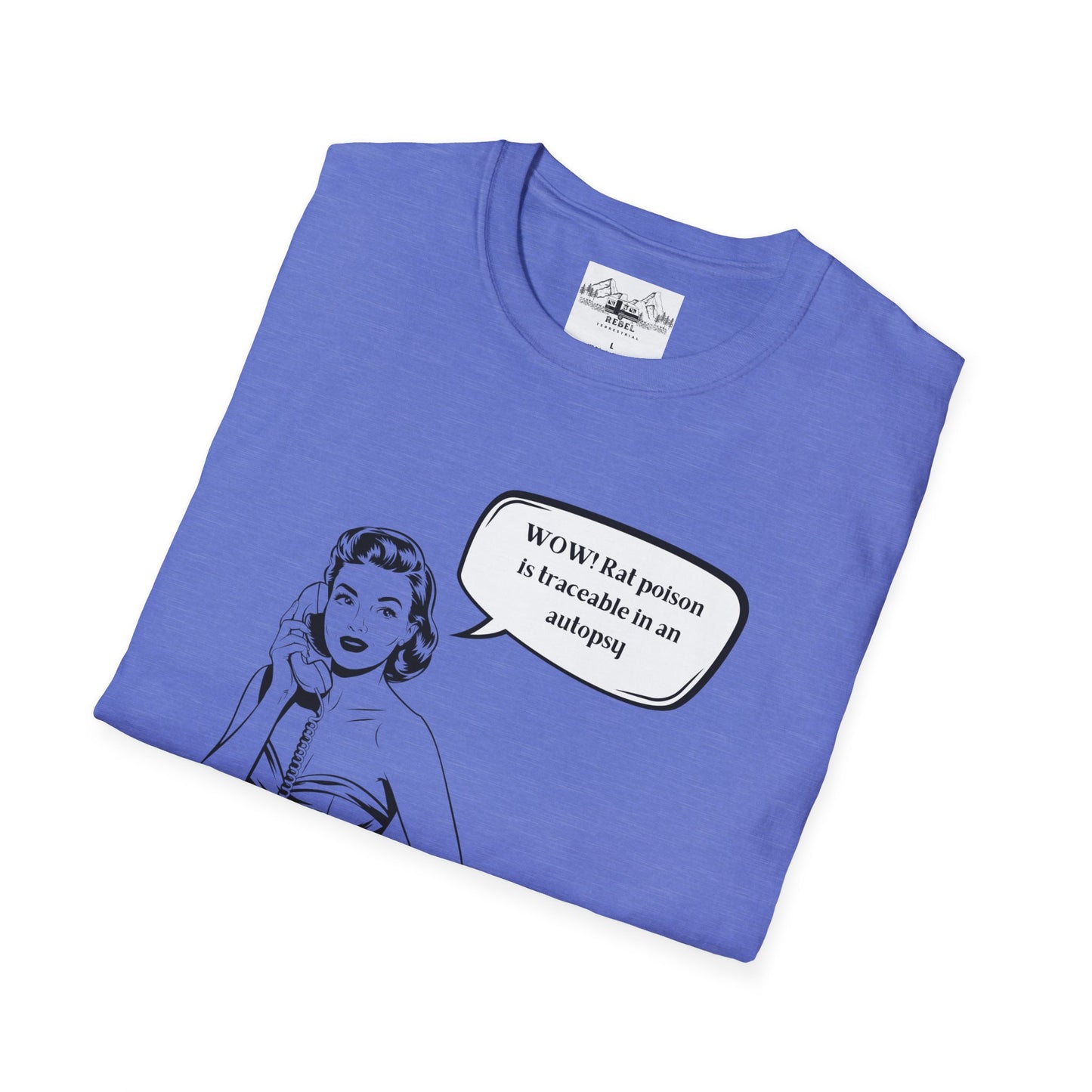 WOW! Rat Poison is Traceable in an Autopsy – Vintage Dark Humor T-Shirt