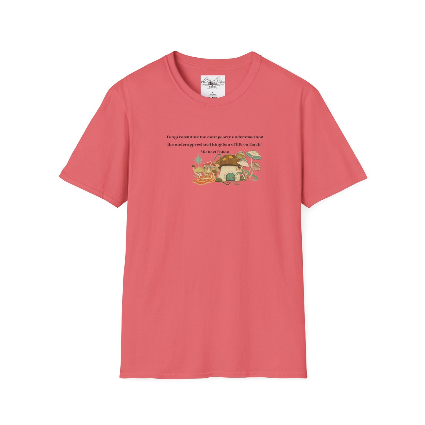 Mushroom Village Fungi Quote Unisex Softstyle T-Shirt – Michael Pollan Inspired
