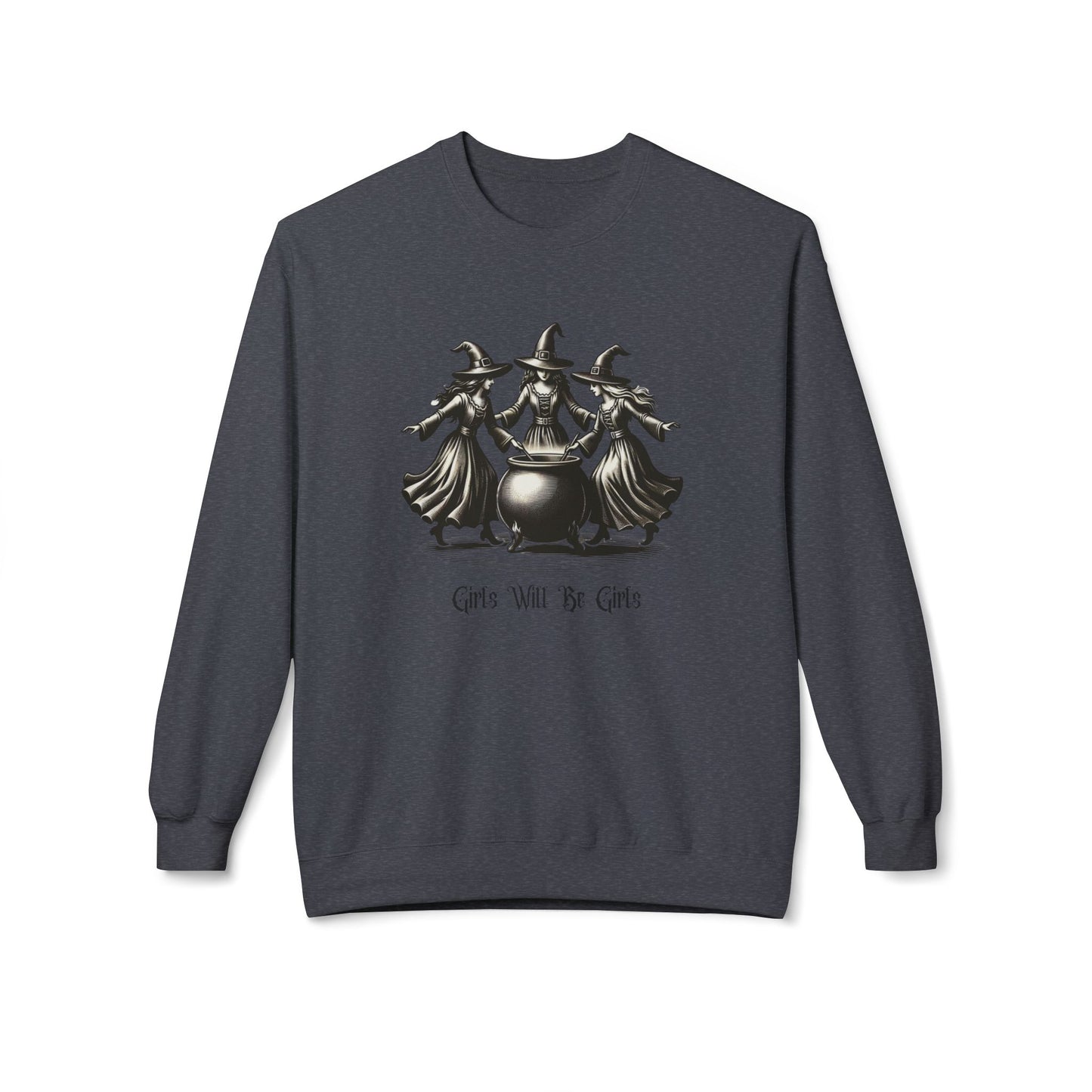 "Girls Will Be Girls" Witches Unisex Crewneck Sweatshirt