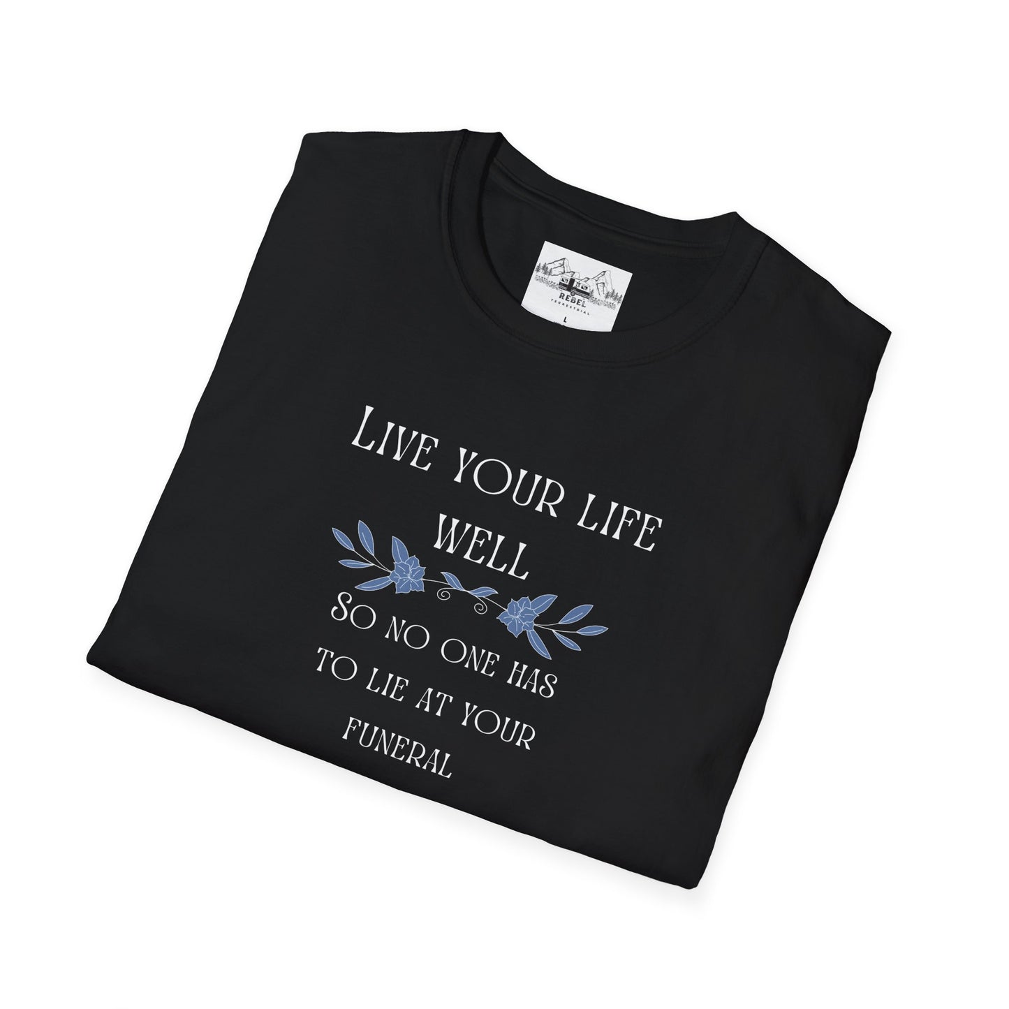 Live Your Life Well – Funny Gravestone-Inspired Floral T-Shirt