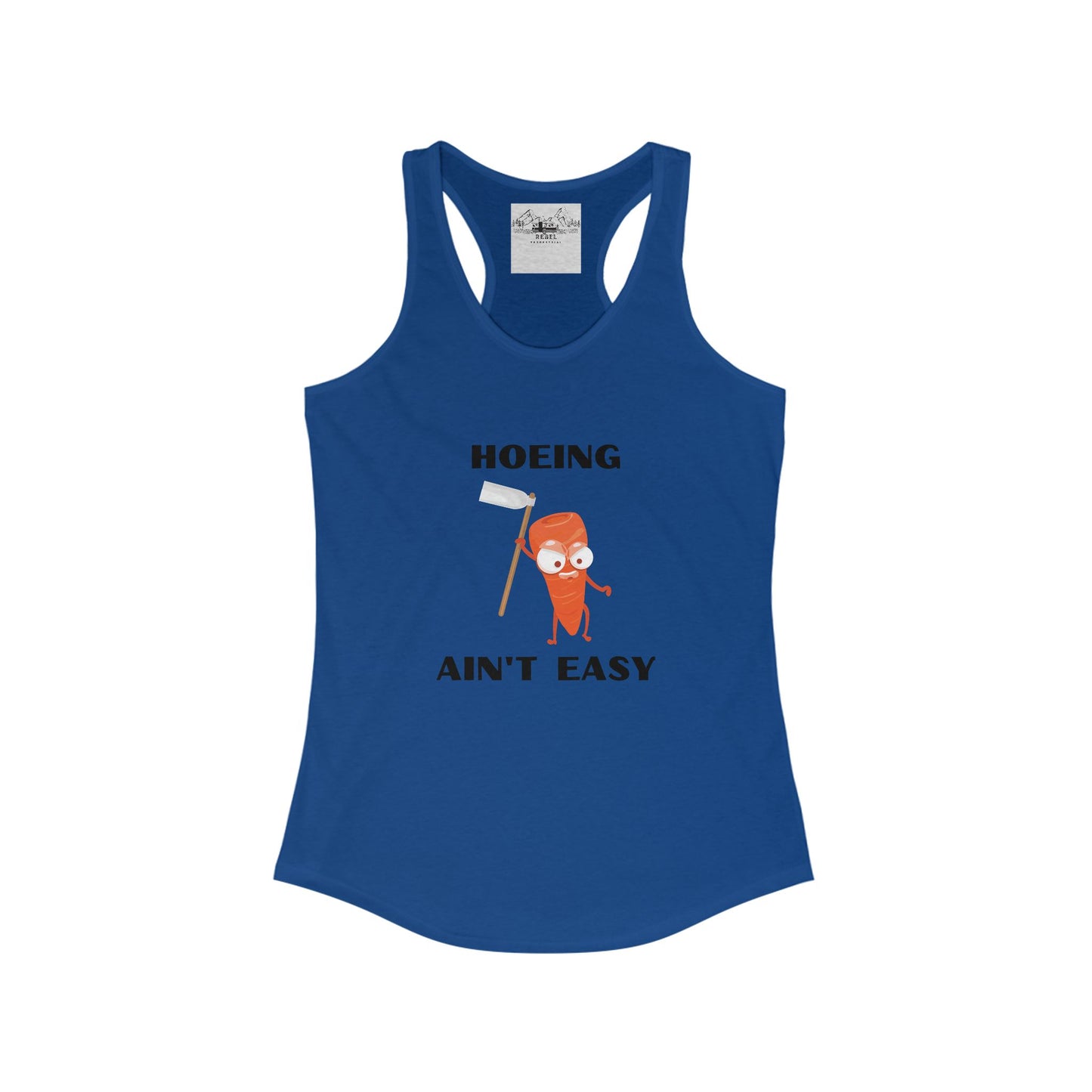 Hoeing Ain’t Easy – Women’s Racerback Tank