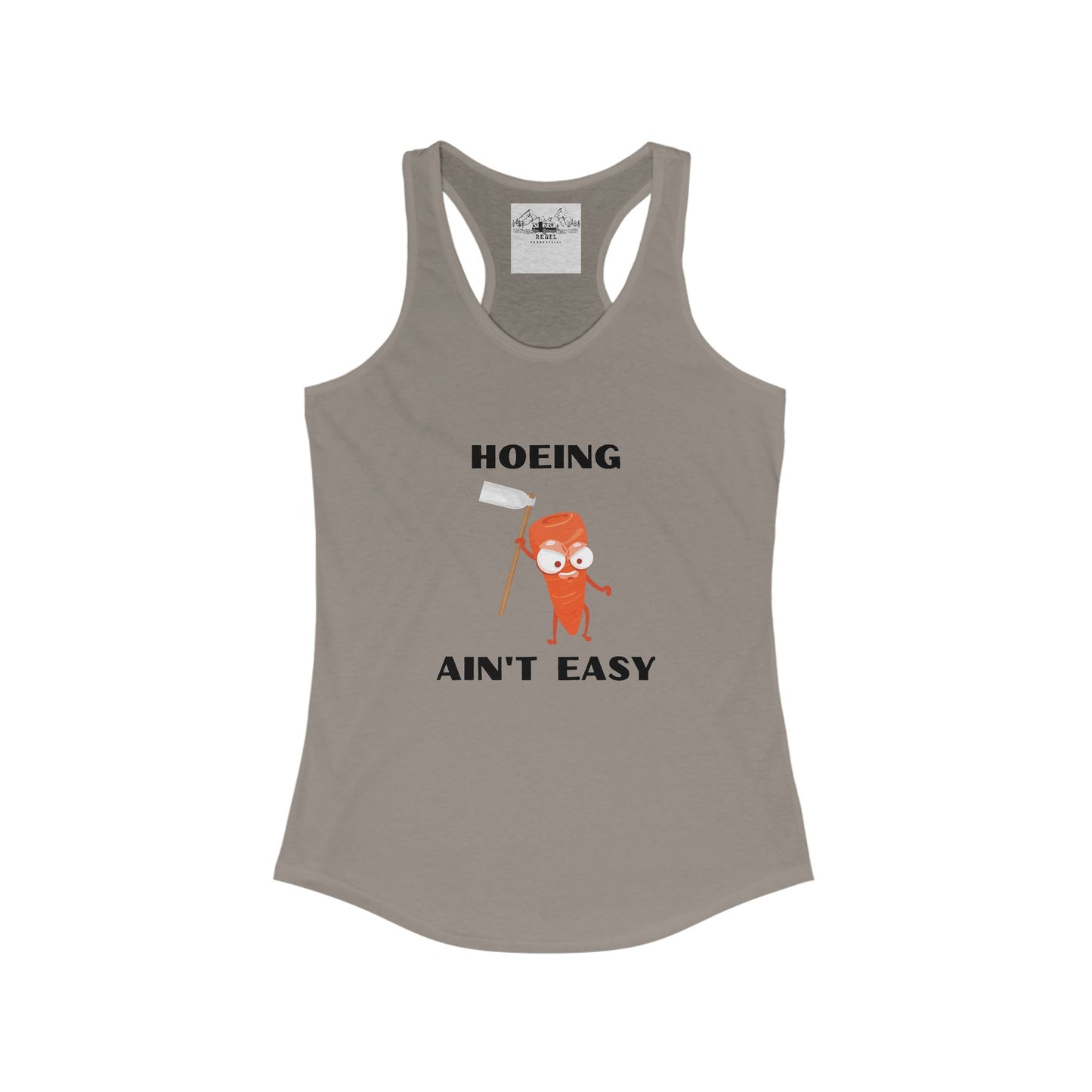 Hoeing Ain’t Easy – Women’s Racerback Tank