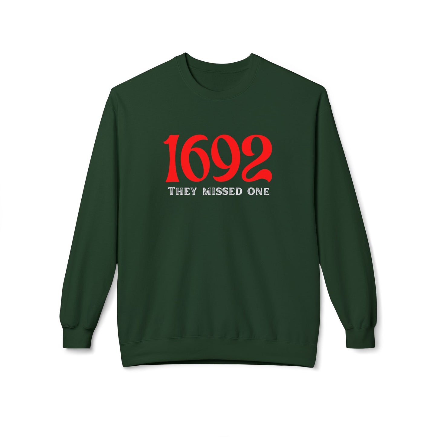 They Missed One Sweatshirt - Unisex Crewneck