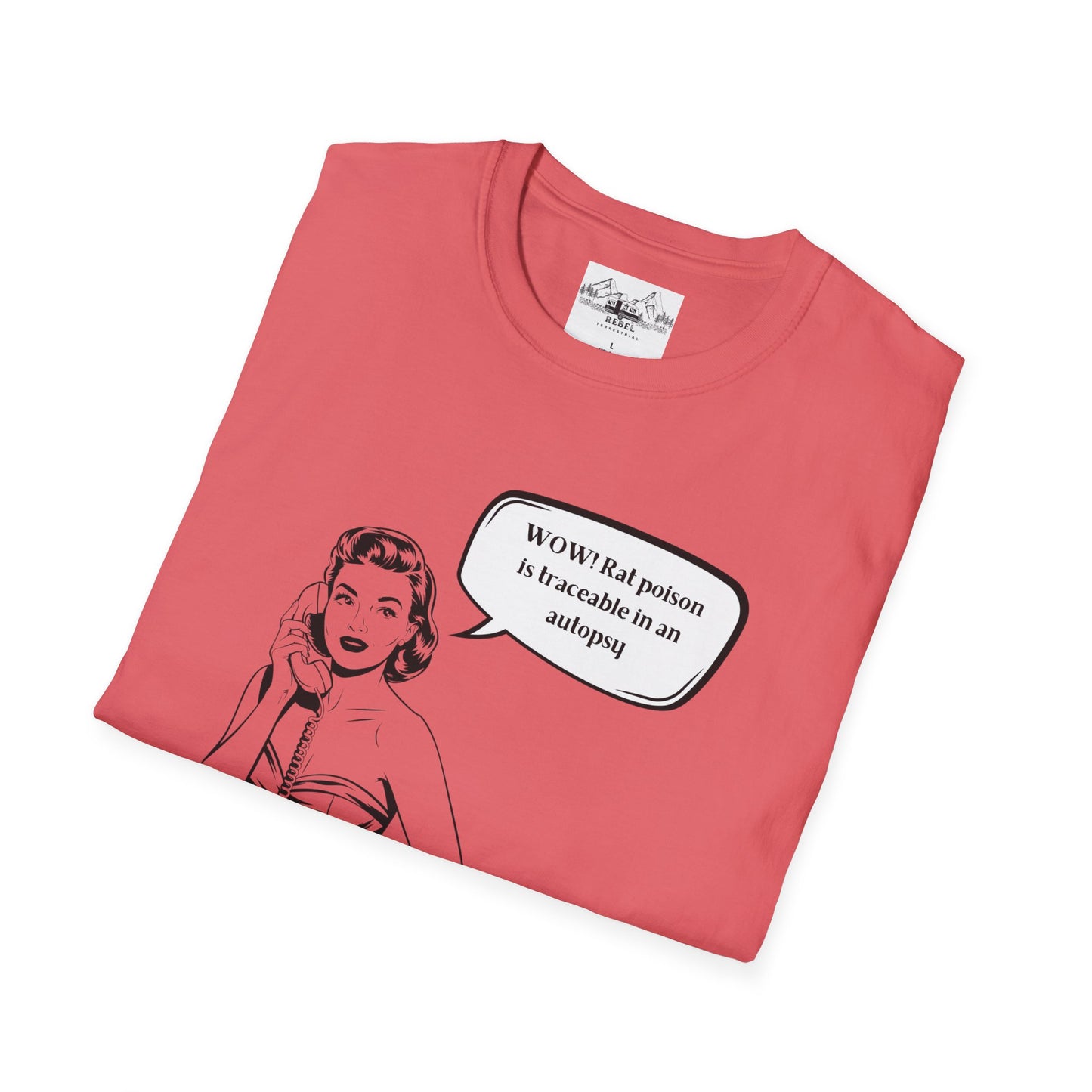 WOW! Rat Poison is Traceable in an Autopsy – Vintage Dark Humor T-Shirt