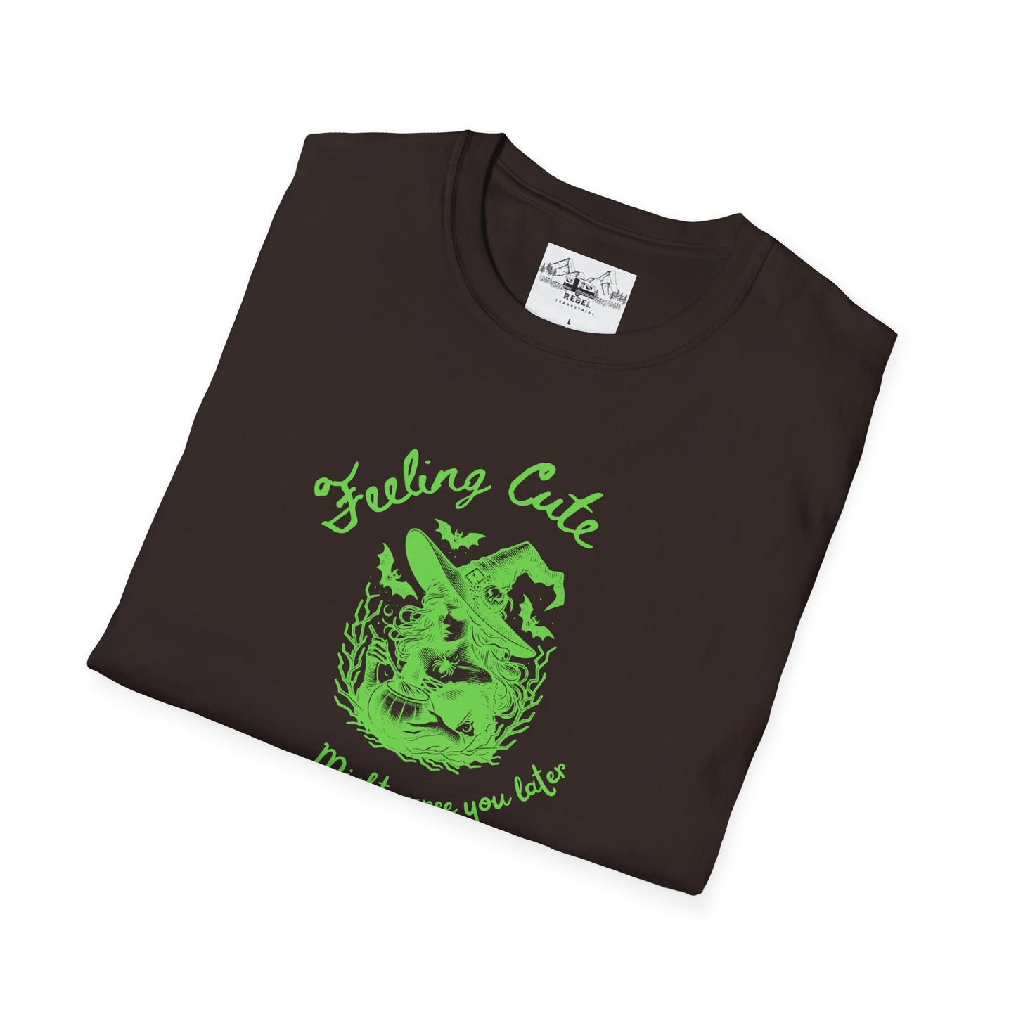 Feeling Cute, Might Curse You Later T-Shirt