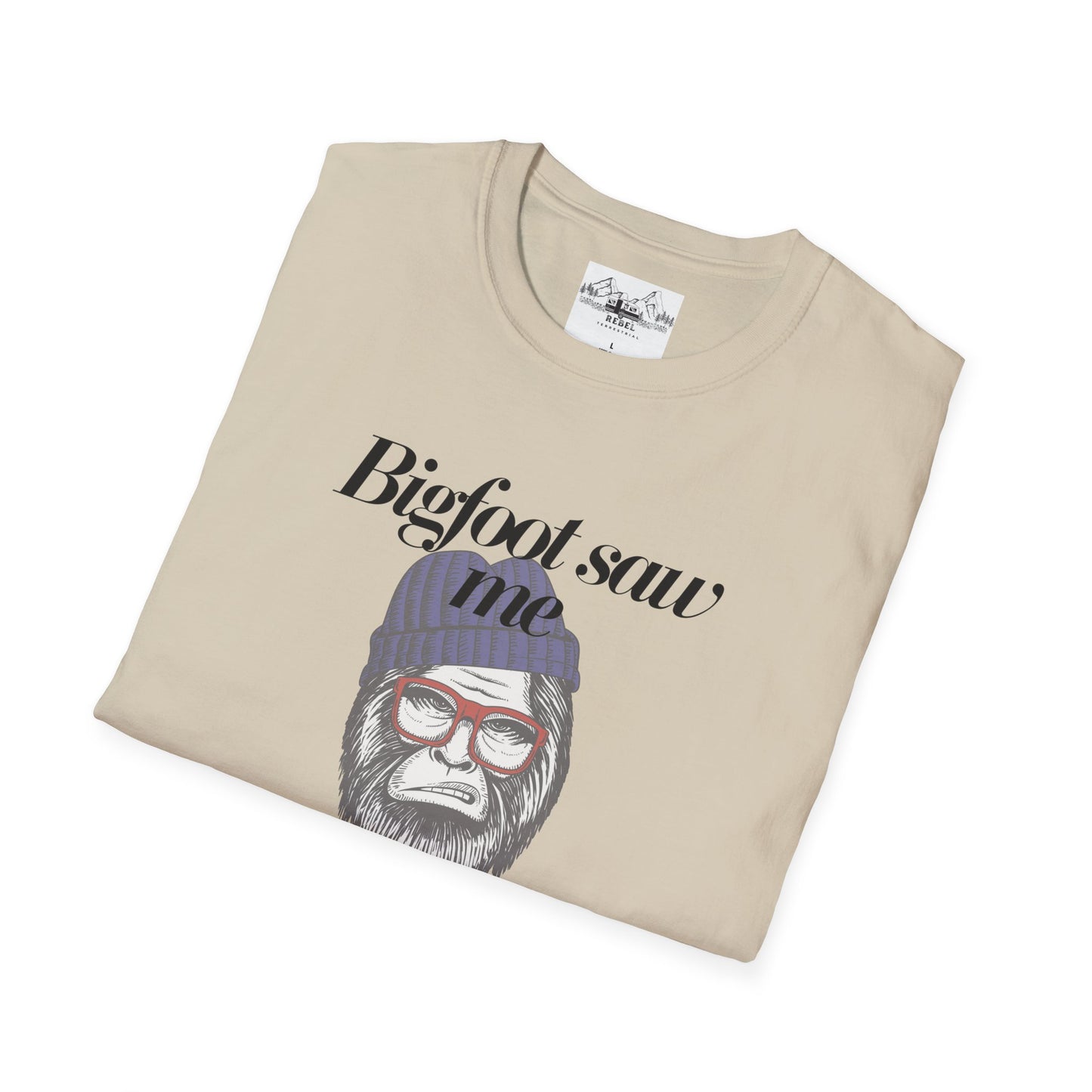 Bigfoot Saw Me But No One Believed Him – Hipster Bigfoot T-Shirt | Unisex Softstyle Tee